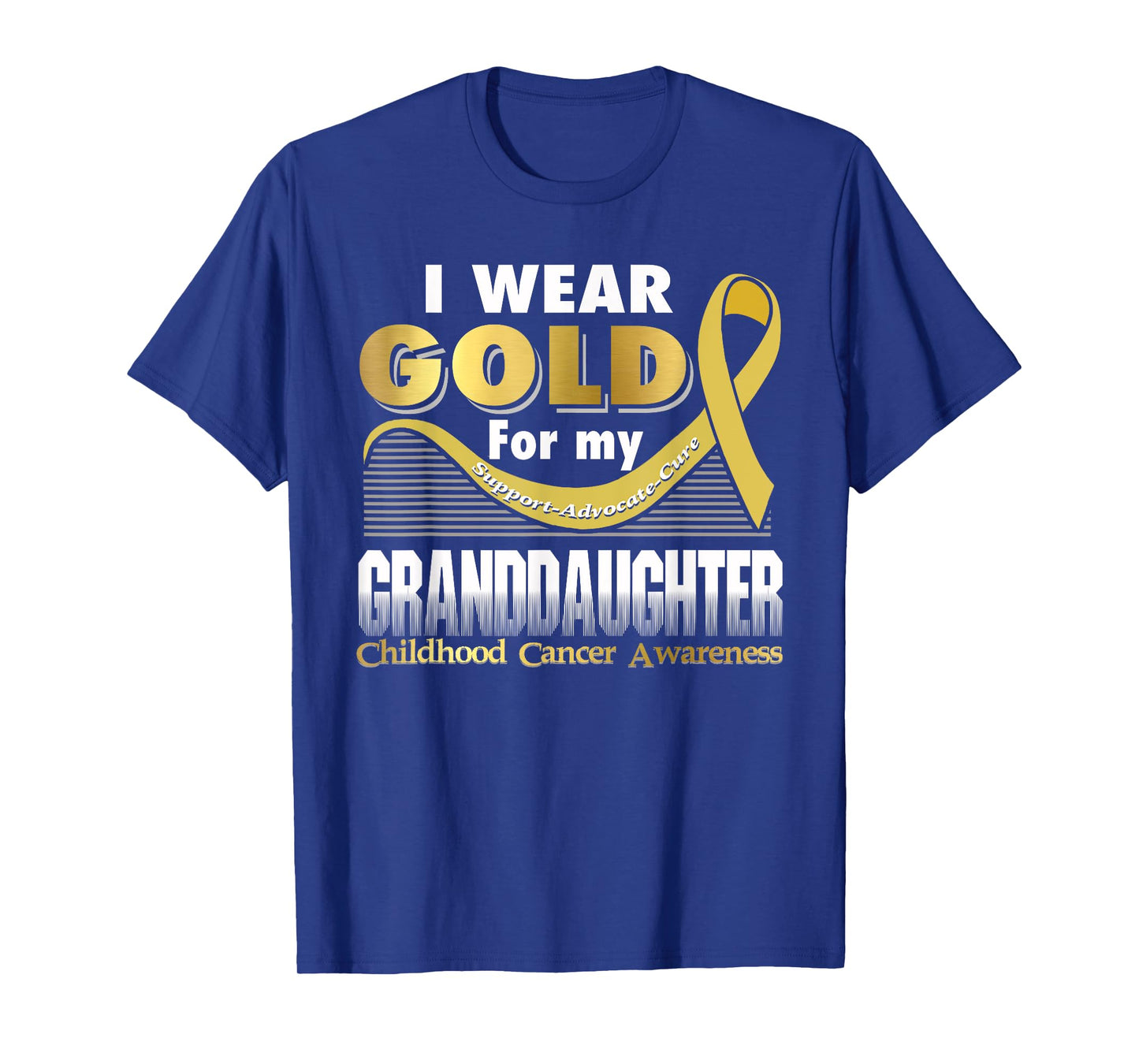 I Wear Gold For My Granddaughter Childhood Cancer Awareness T-Shirt