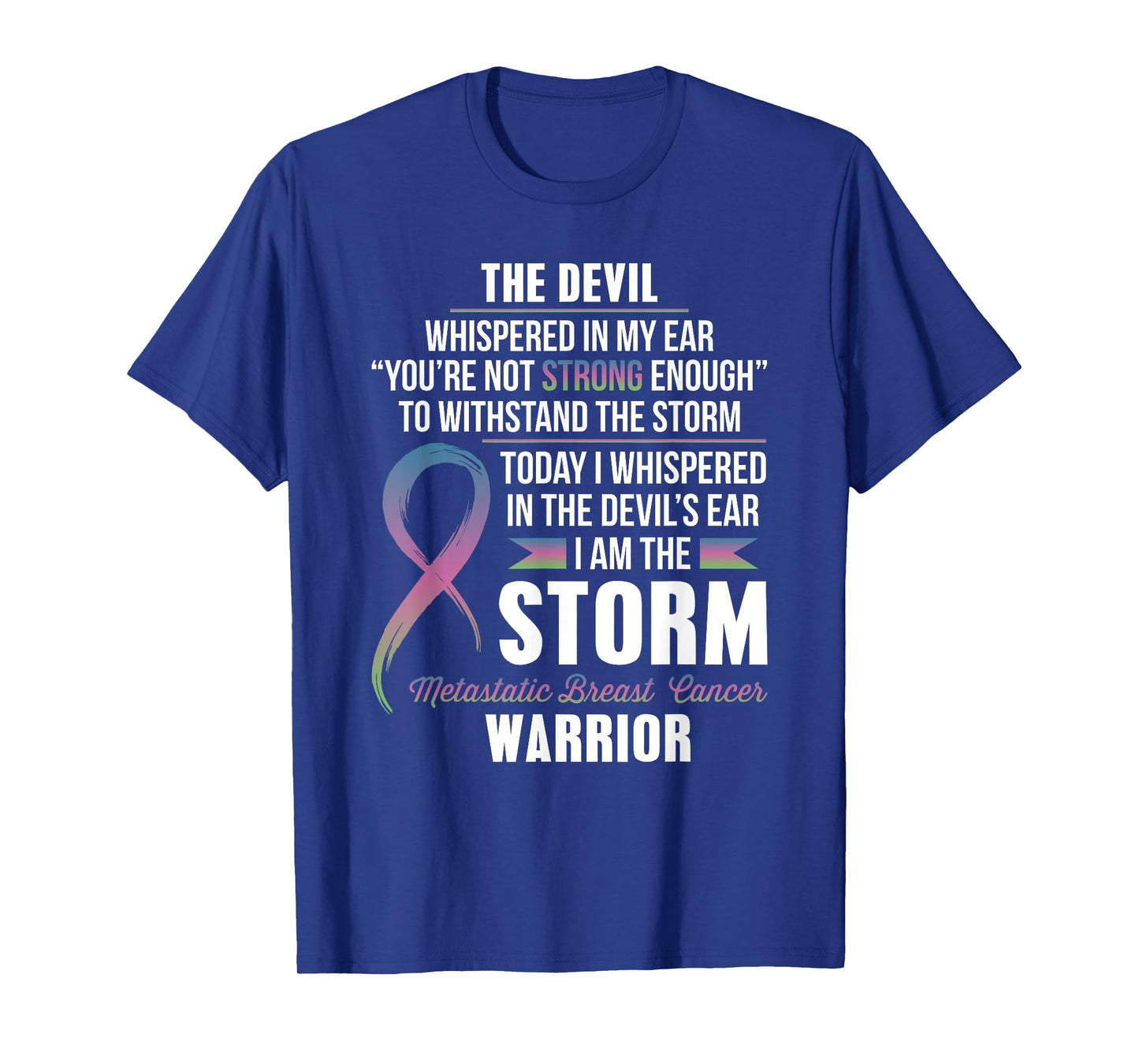 Metastatic Breast Cancer Warrior - I am the Storm T-Shirt