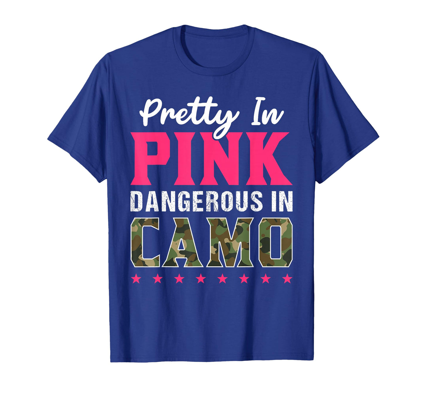 Pretty Pink Dangerous in Camo, Hunting Hobby T-shirt T-Shirt