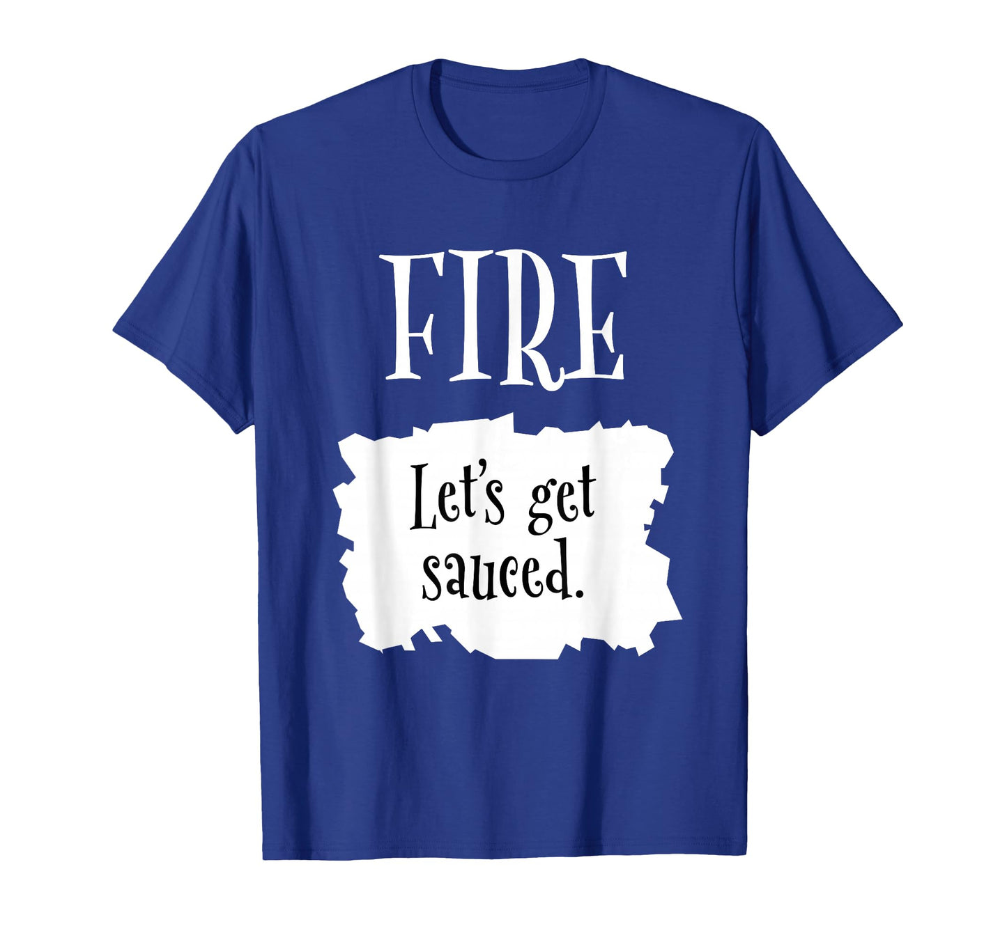 Fire Hot Packet Halloween Taco Let's get Sauced Costume T-Shirt