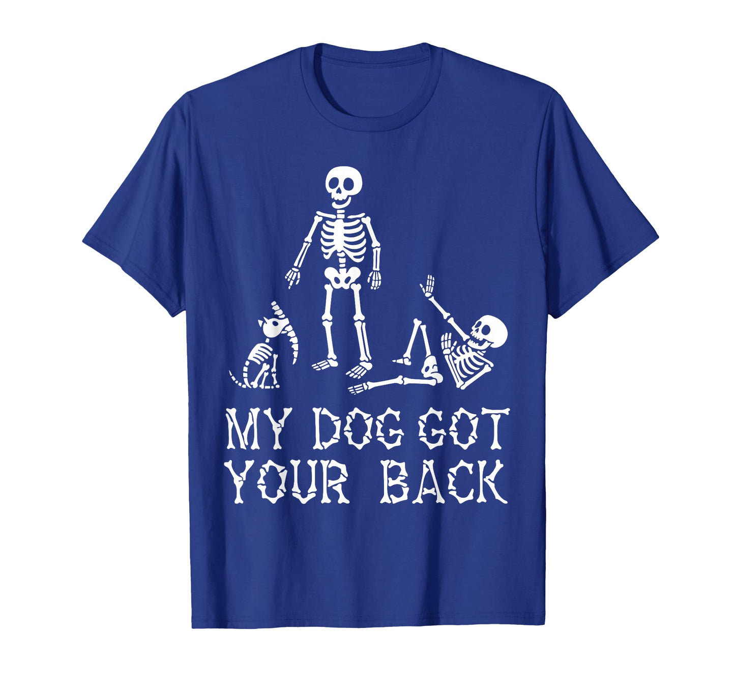 Halloween Skeletons Dog Got Your Back Costume Men Women Kids T-Shirt