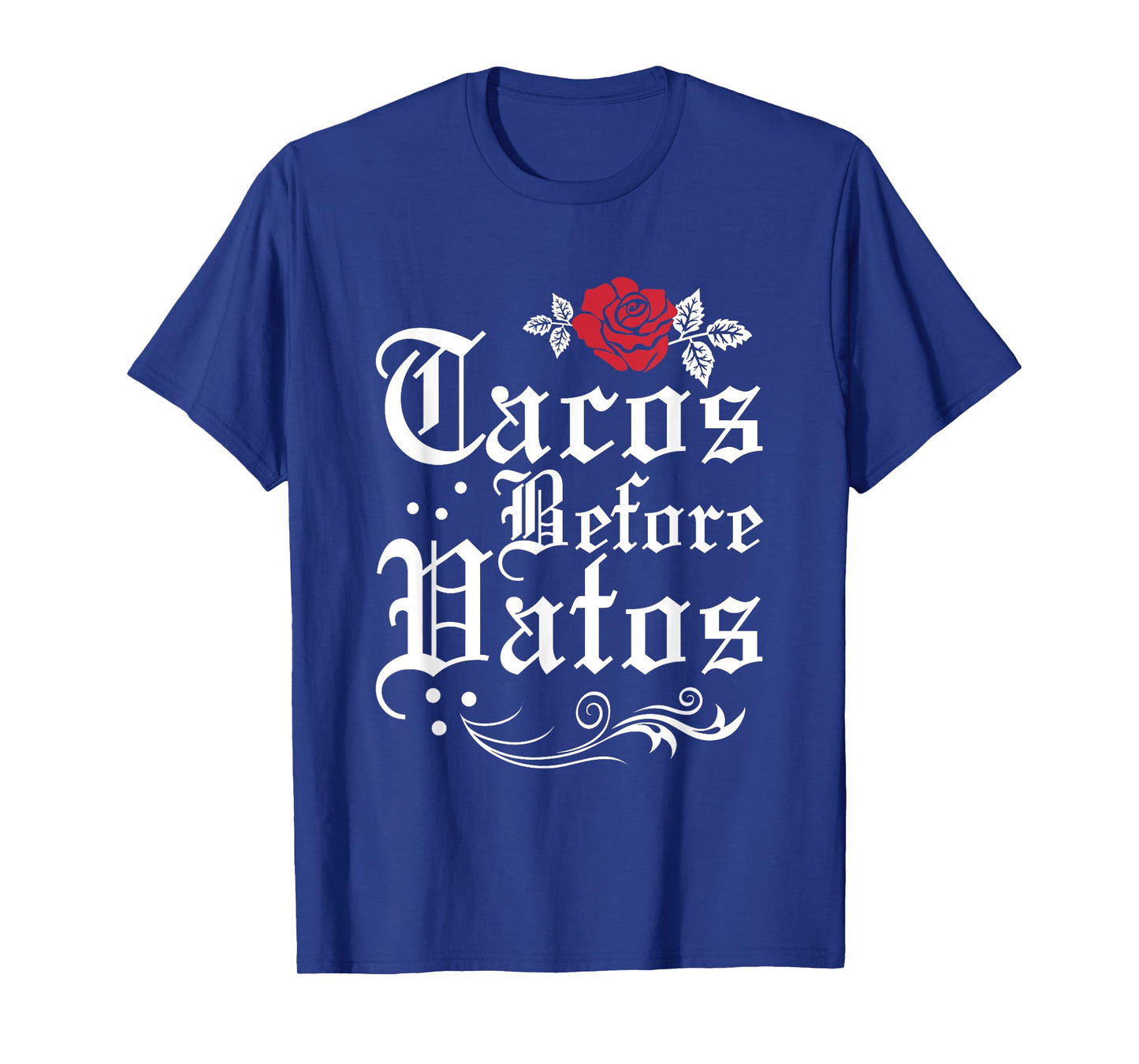 Tacos Before Vatos T-Shirt