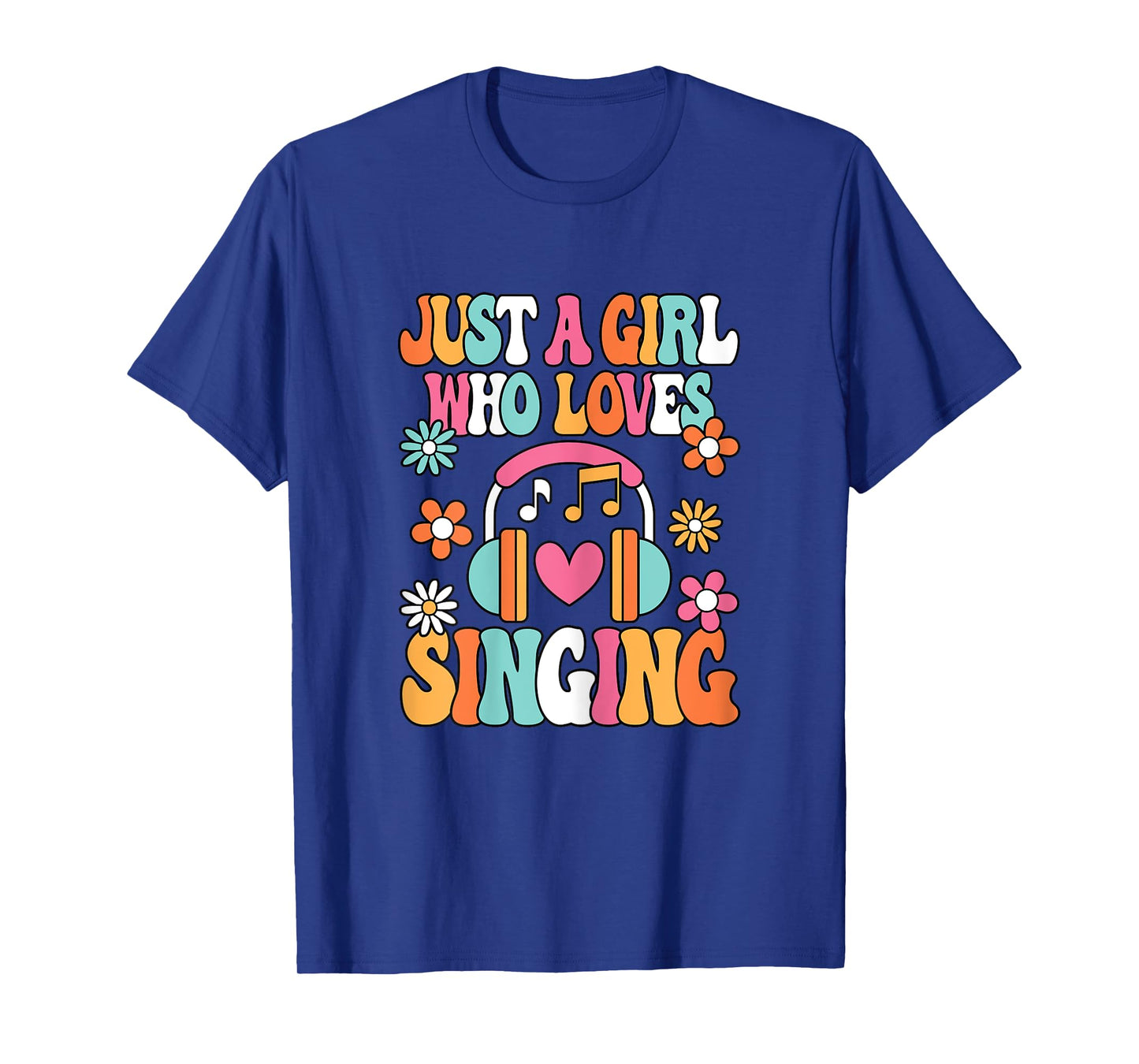 Just A Girl Who Loves Singing Cute Music Singer Women Girls T-Shirt