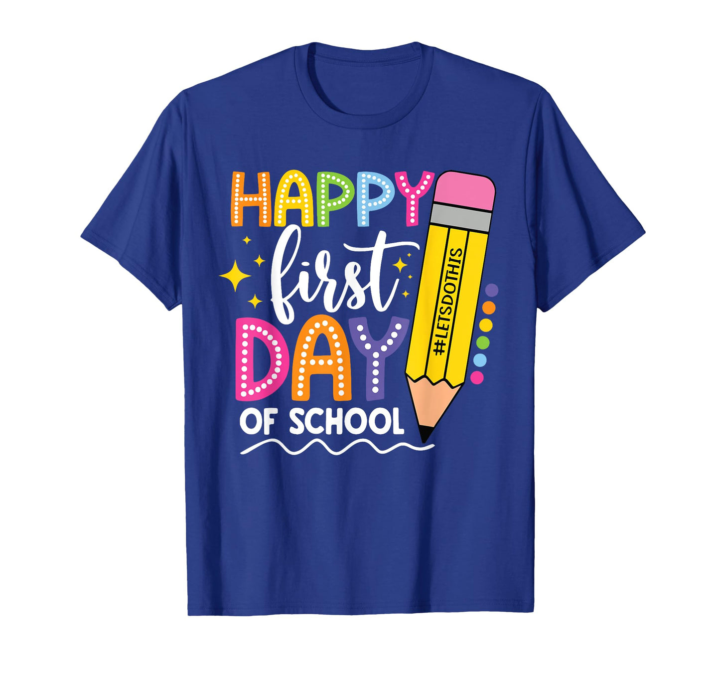Happy First Day Of School Back to School Boys Girls Gifts T-Shirt
