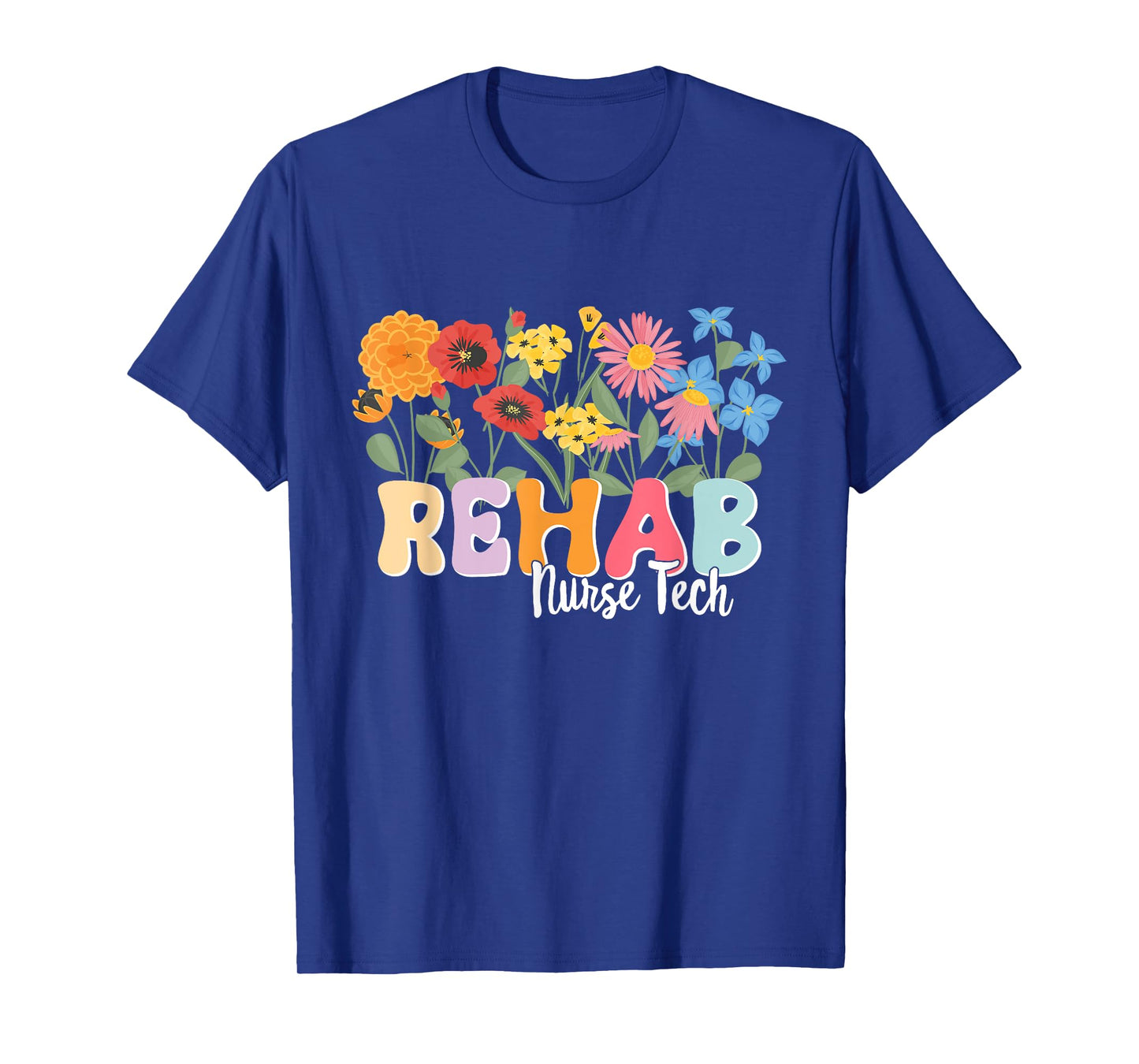 Rehab Nursing Tech Rehabilitation Rehab Nurse Tech T-Shirt