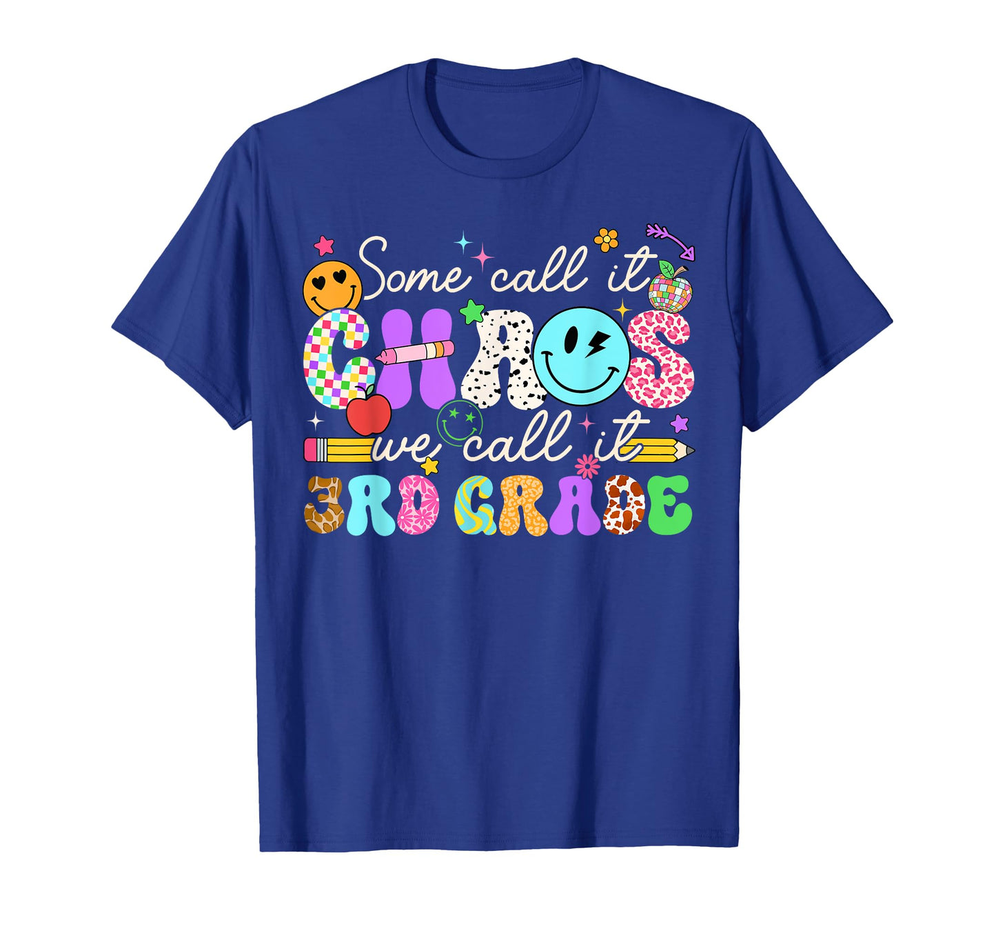 Groovy Some Call It Chaos We Call It Third Grade Teacher T-Shirt