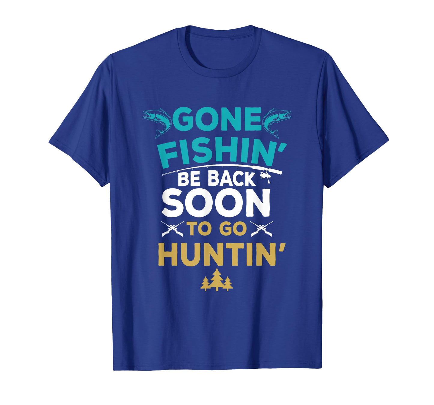 Funny Fishing Hunter Hunting Fisherman Gift T-Shirt