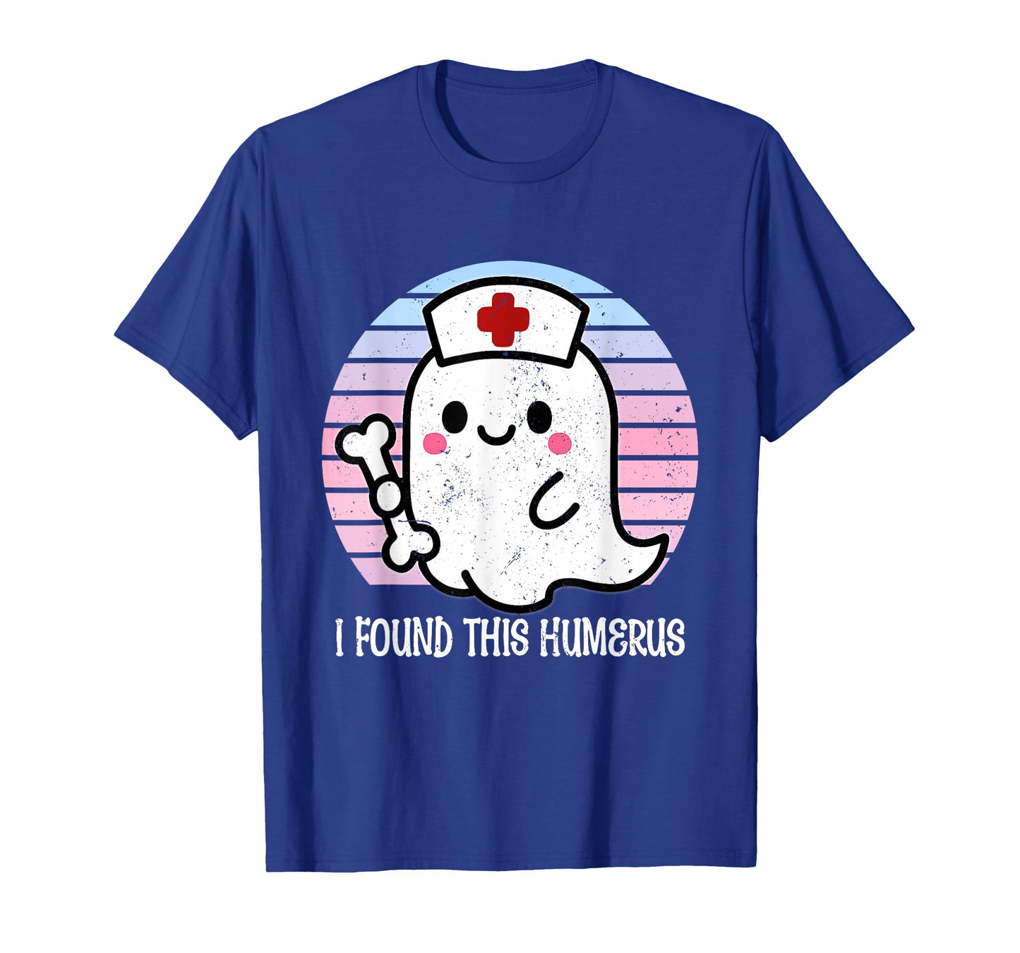 I Found This Humerus Funny Halloween Nurse Ghost Bone Pun T-Shirt