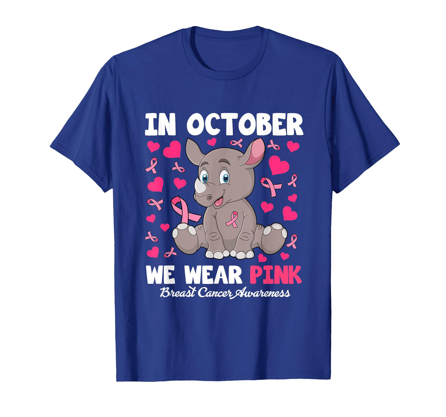 in October We Wear Pink Breast Cancer Awareness Rhino T-Shirt