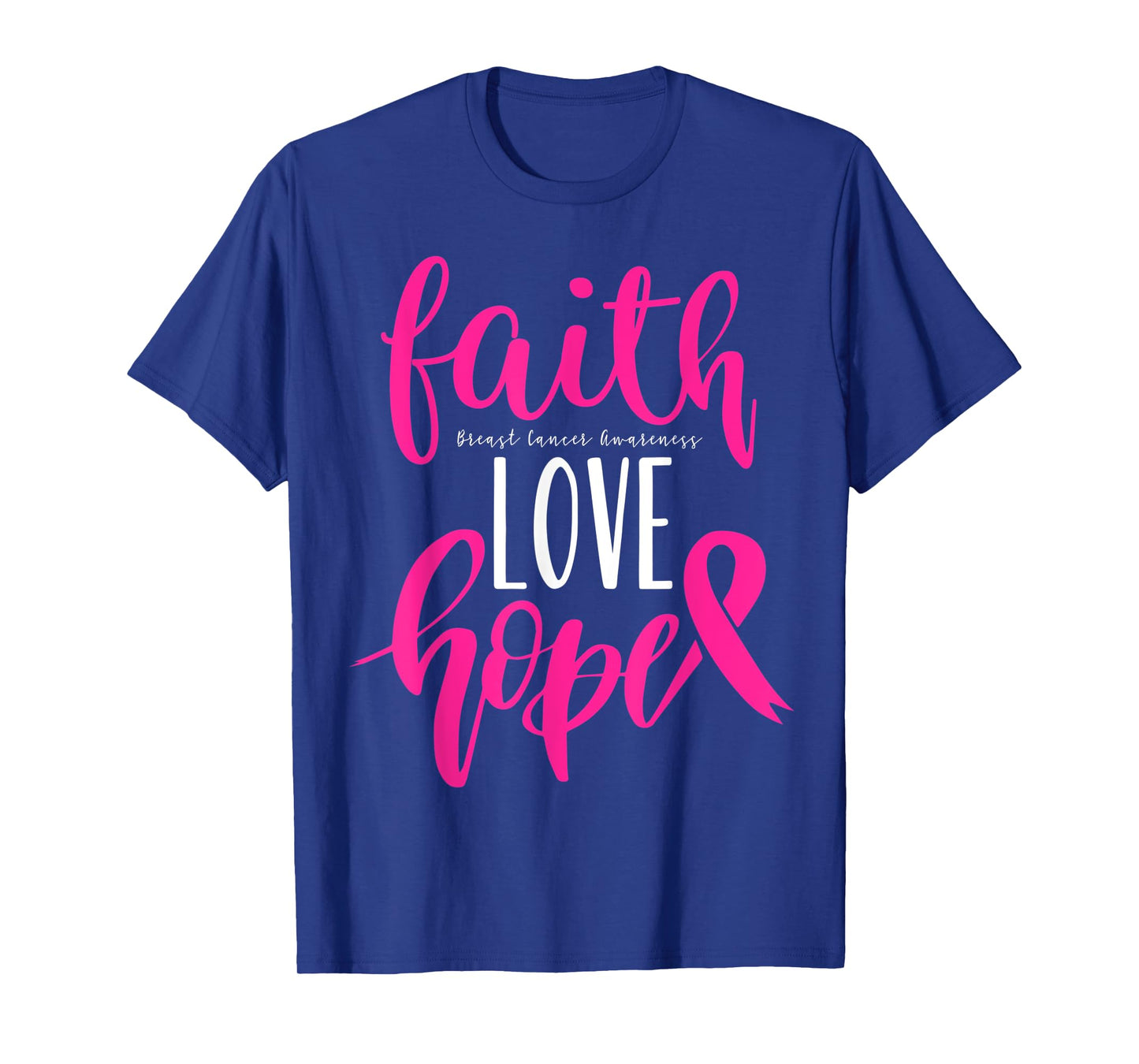 Breast Cancer Awareness Faith Hope Love Warrior Pink Ribbon T-Shirt