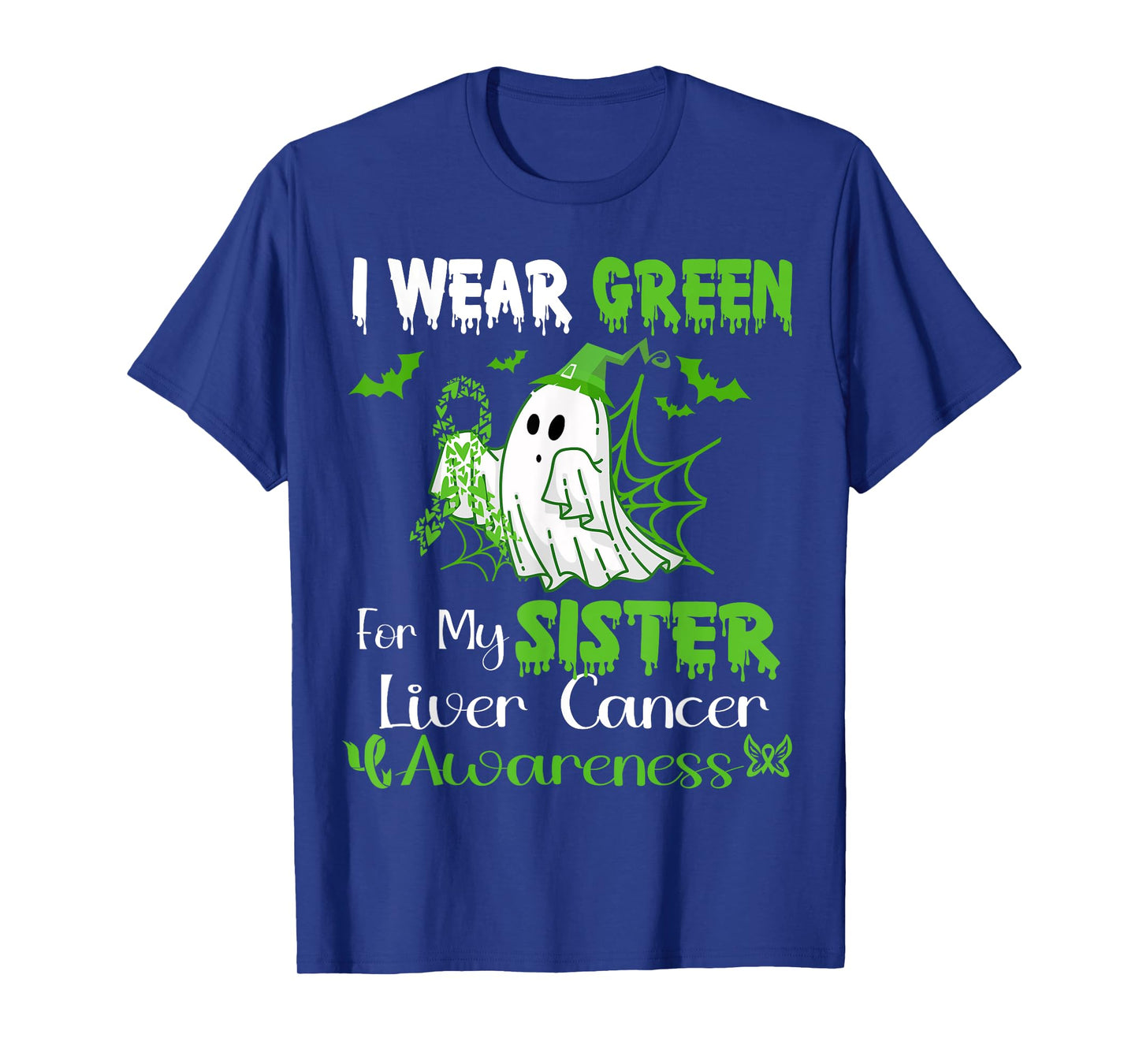 I Wear Green For My Sister Liver Cancer Awareness Halloween T-Shirt