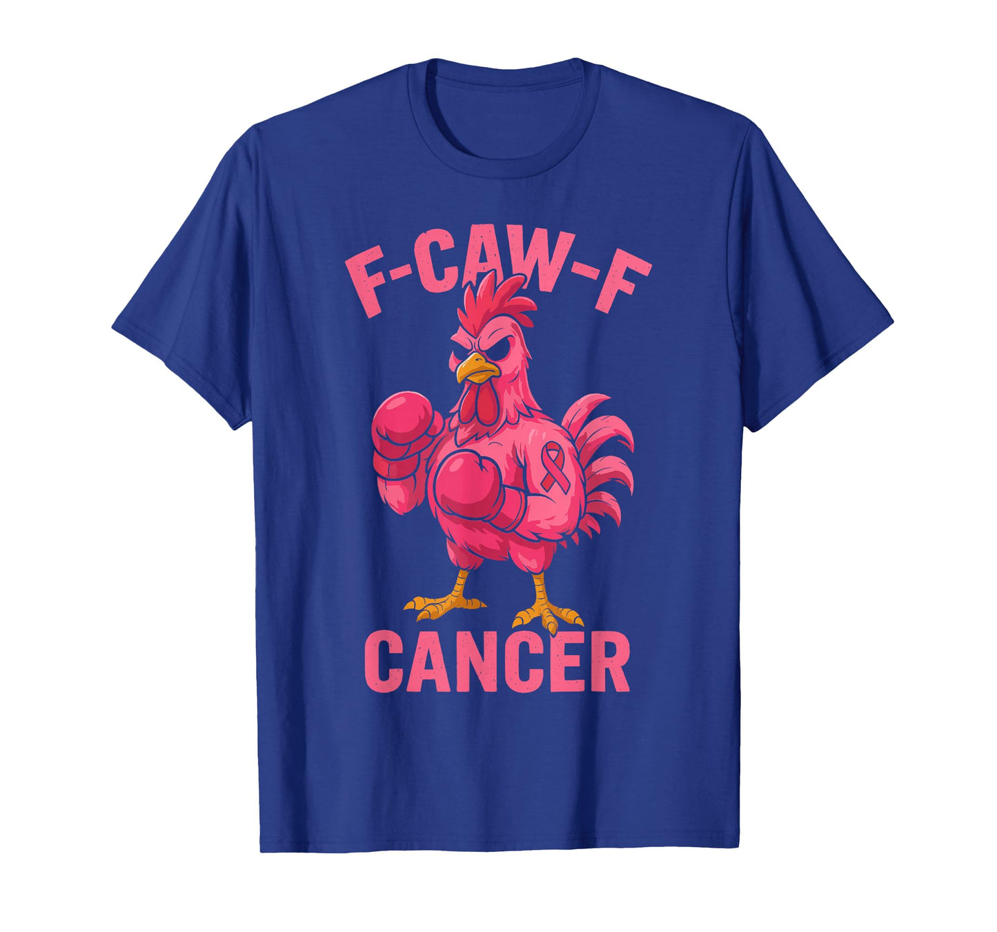 FCAWF Cancer Funny Breast Cancer Awareness Chicken Rooster T-Shirt