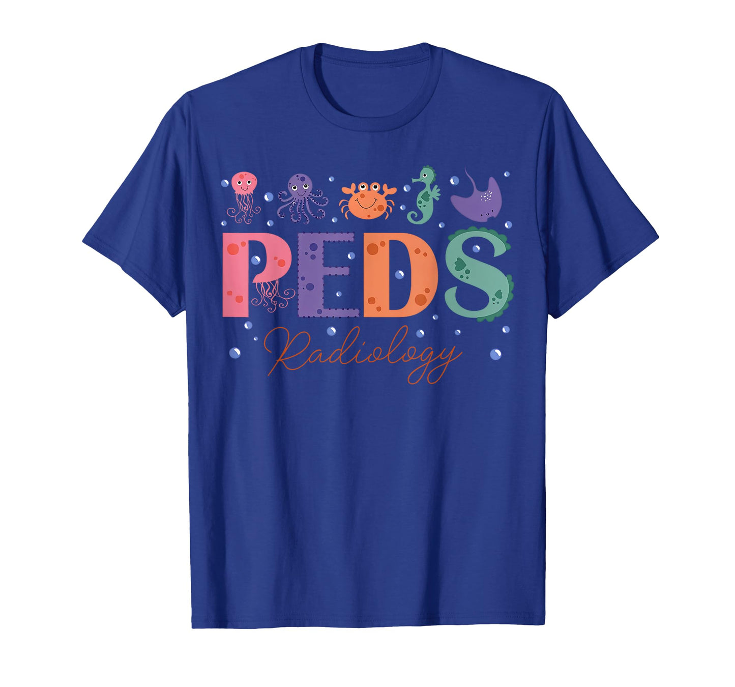 PEDS Radiology Sea Animal Pediatric Radiology PEDS X-ray T-Shirt