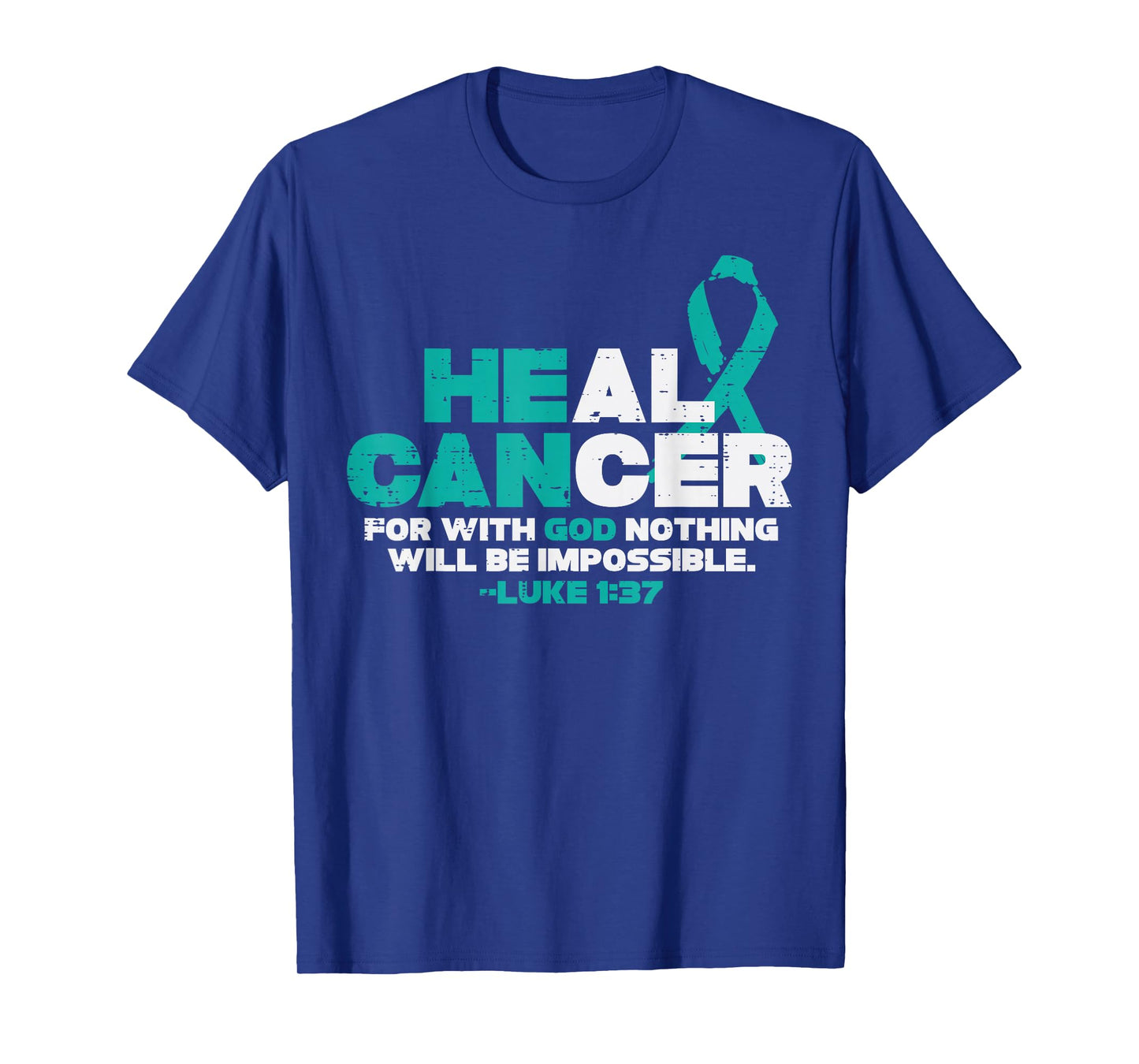 He Can Heal Cancer God Ovarian Cancer Awareness Christian T-Shirt