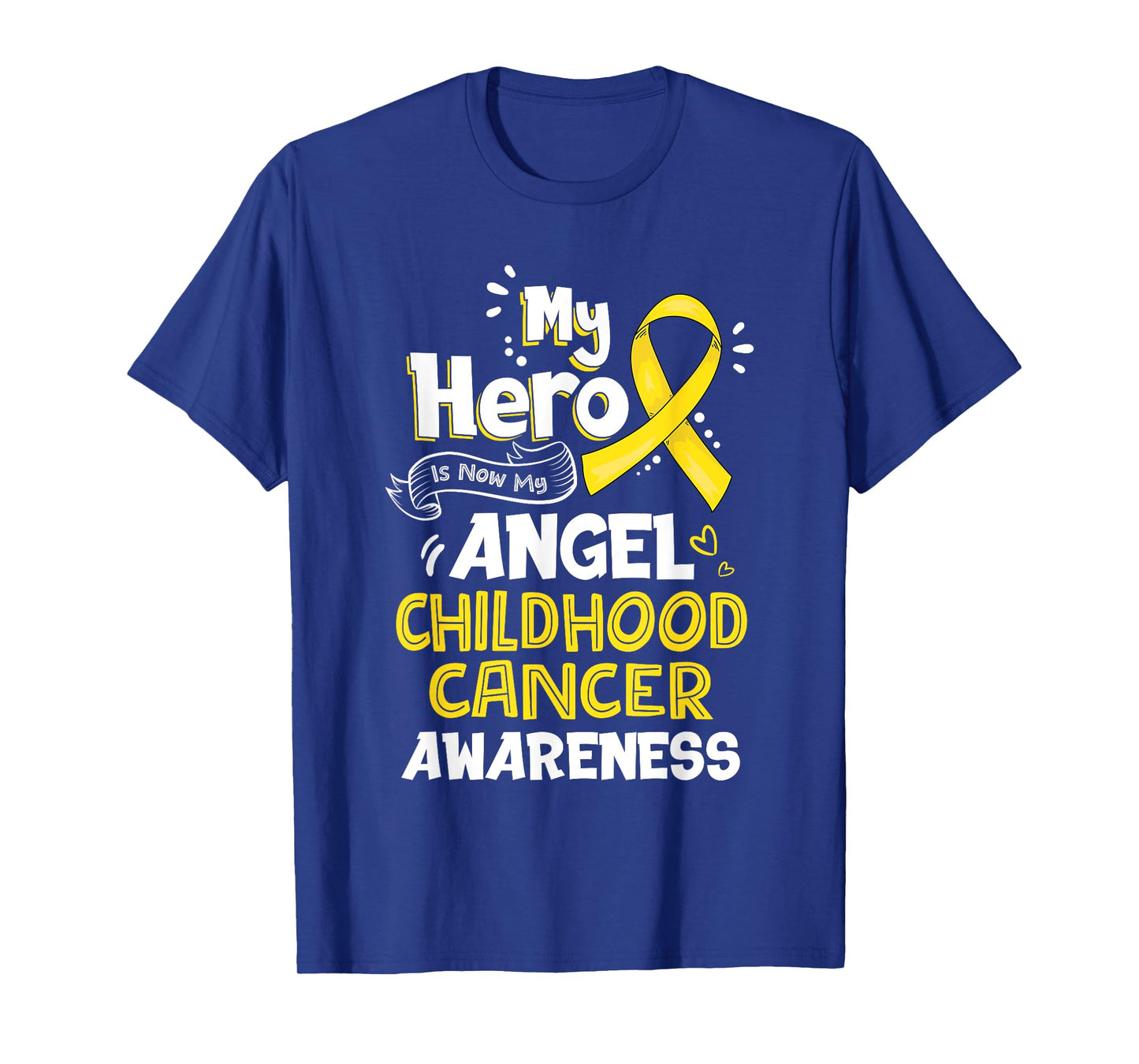 My Hero Is Now My Angel Childhood Cancer Awareness T-Shirt