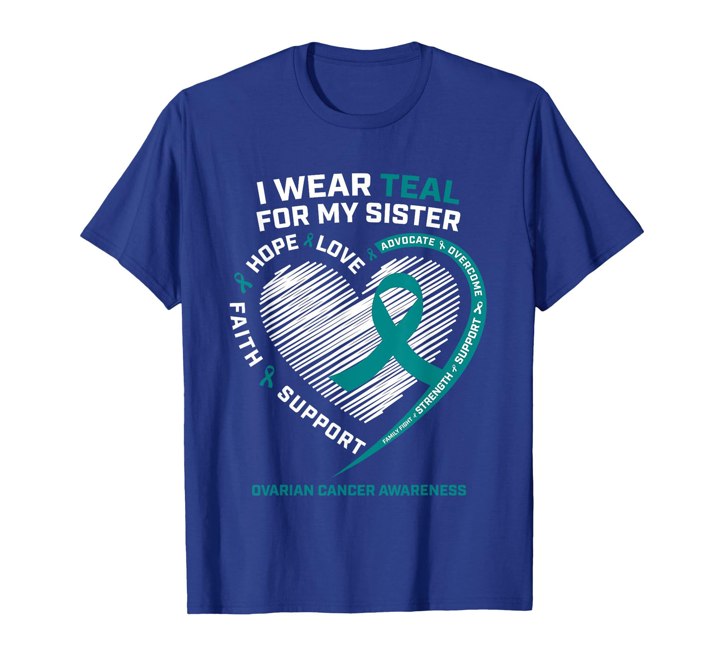 Ovarian Cancer Awareness Shirts Sister Ovarian Cancer Family T-Shirt