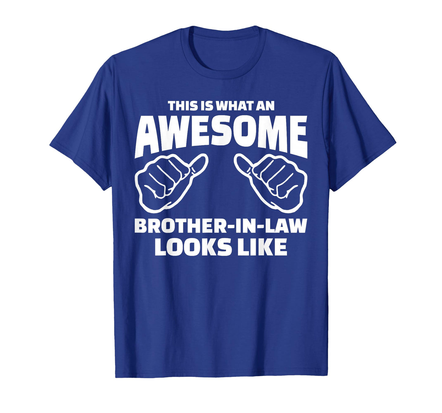 Brother-In-Law Gift - Awesome Brother-In-Law T-Shirt