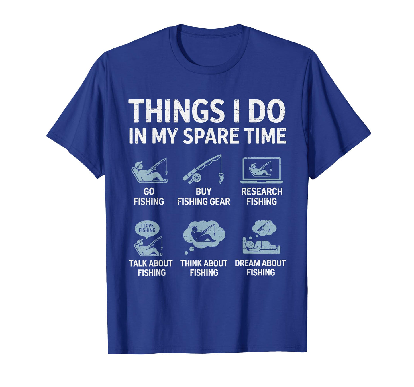 Things I Do In My Spare Time Fishing Fisherman Humor Funny T-Shirt