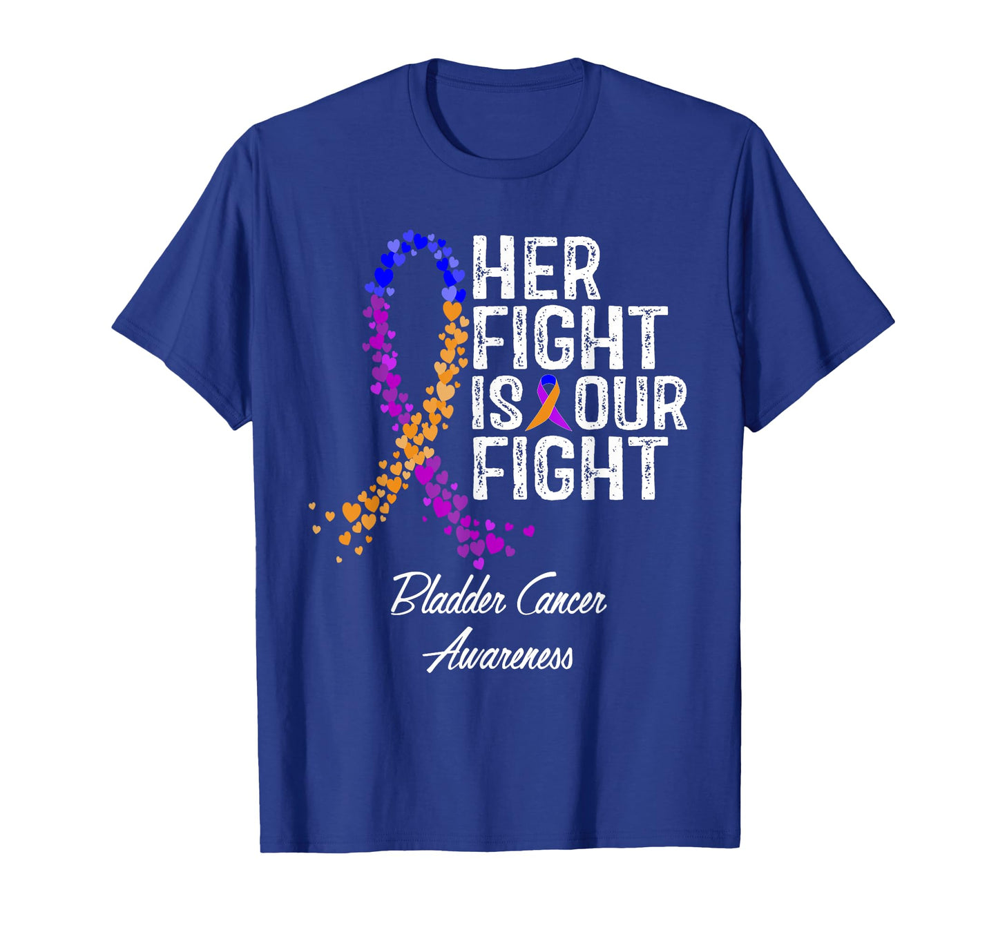 Her Fight Is Our Fight Bladder Cancer Awareness T-Shirt