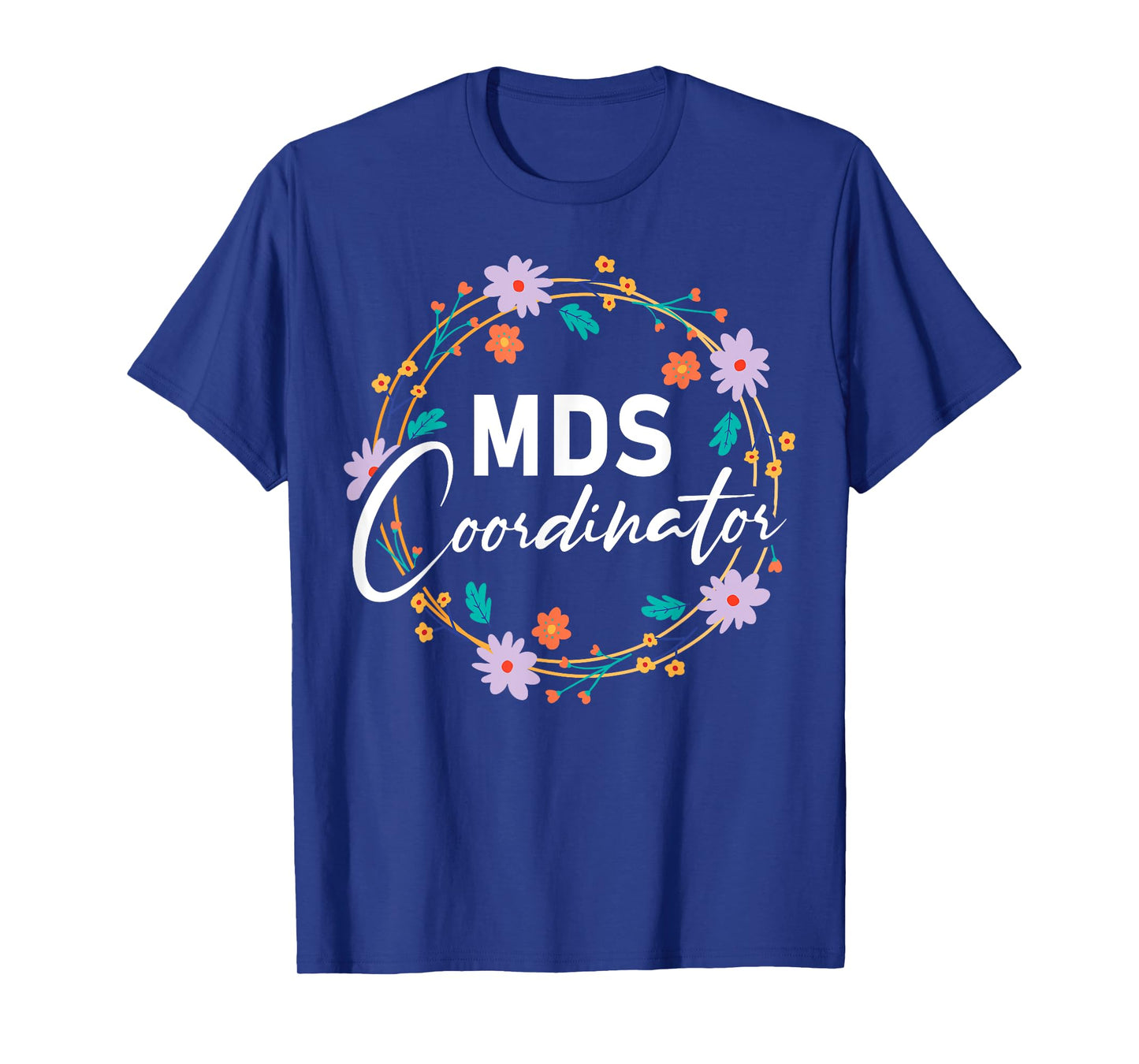 Cute MDS Coordinator T-Shirt