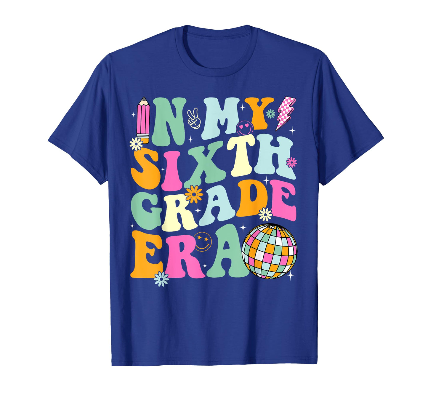 In My Sixth Grade Era Back To School 6th Grade Teacher Men Women Kids T-Shirt