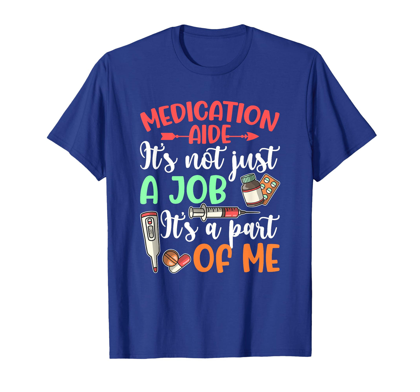Medication Aide It's Part Of Me Med Aide Medication Aides T-Shirt