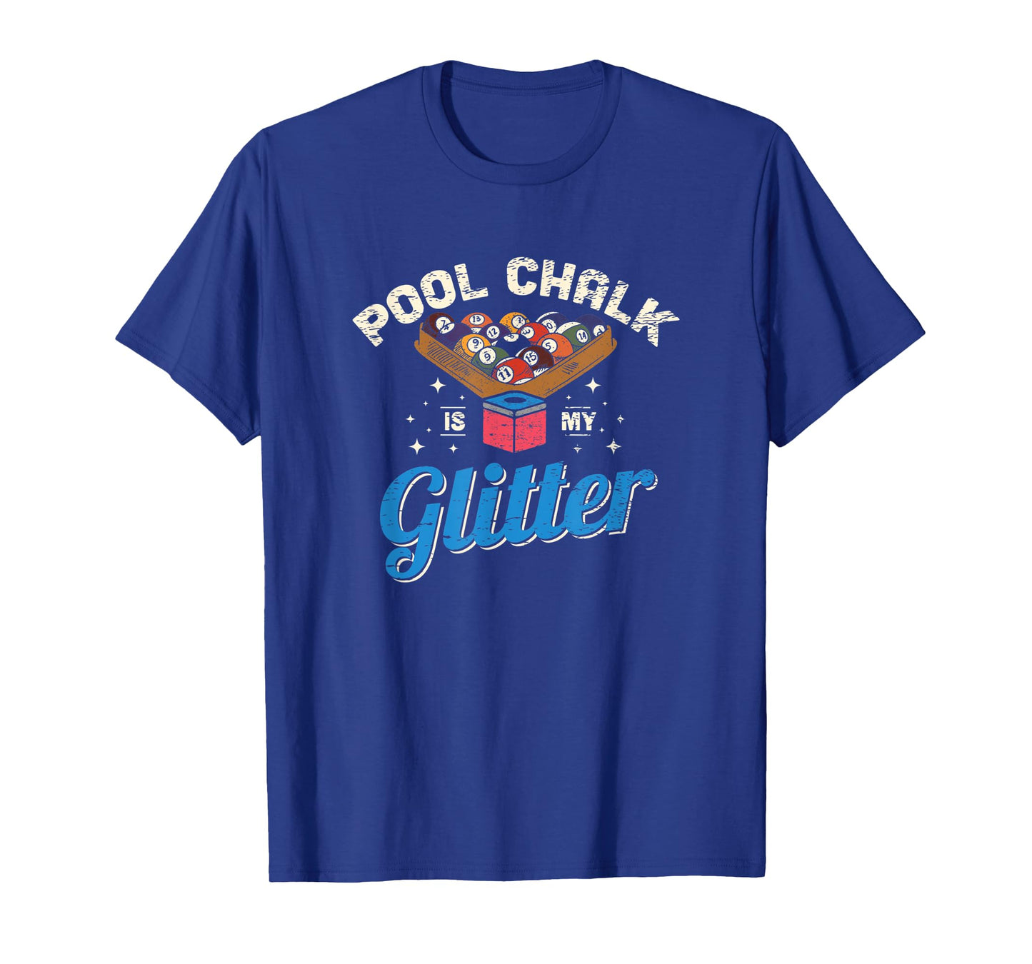 Pool Chalk Is My Glitter Pool Billiard Game Player T-Shirt