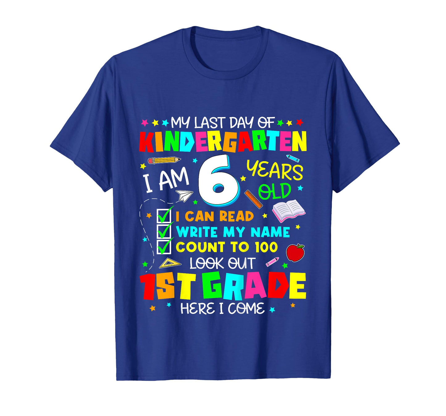 Kids My Last Day Of Kindergarten Graduation Grad Kids Boys Girls T-Shirt