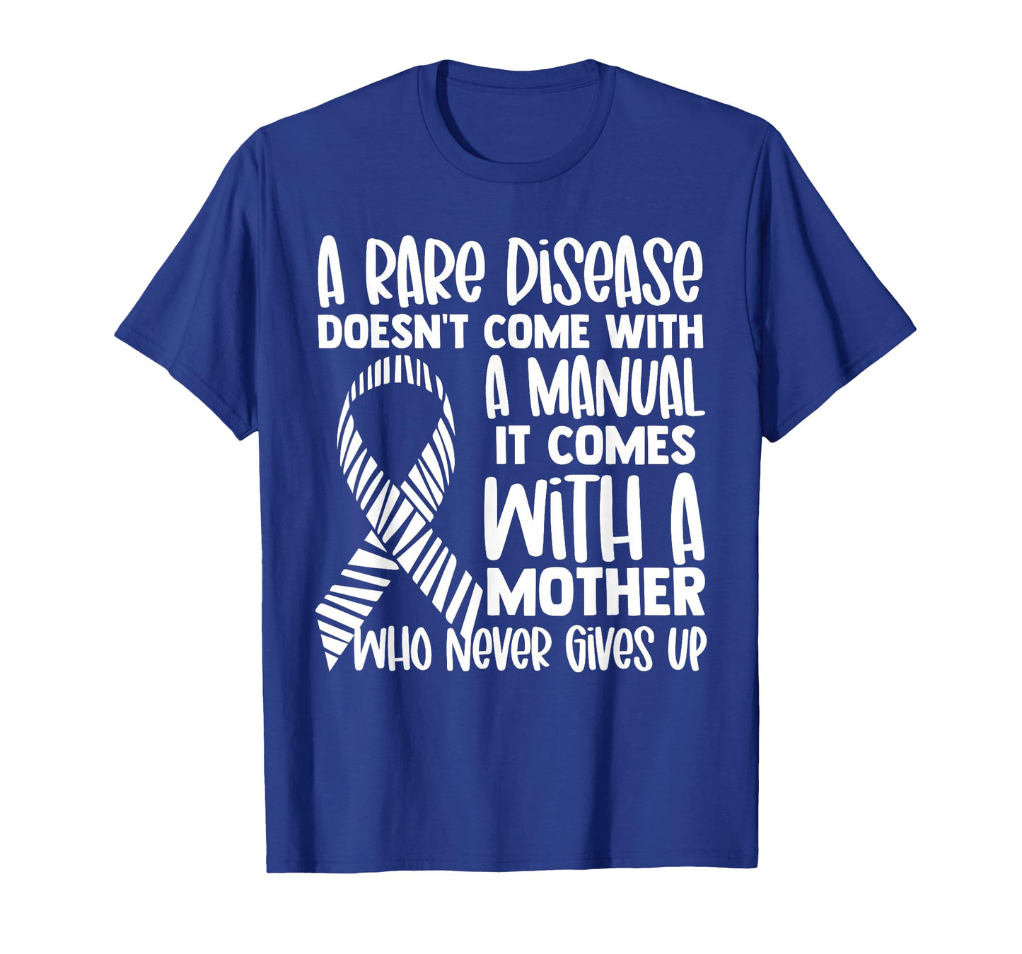 Rare Diseases Awareness Zebra Ribbon Mother Never Gives Up T-Shirt