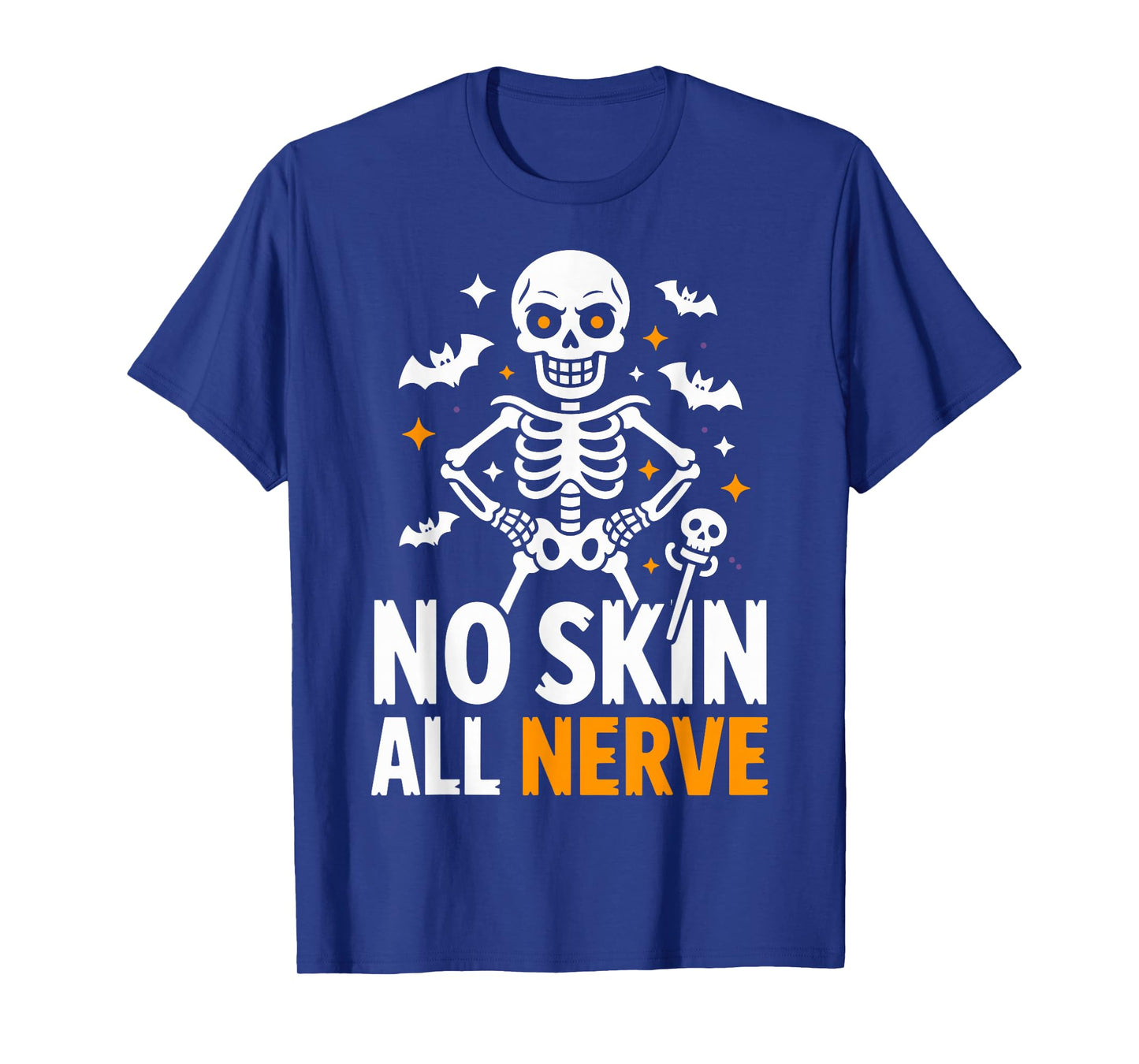 No Skin All Nerve Costume Funny Halloween Skeleton T-Shirt