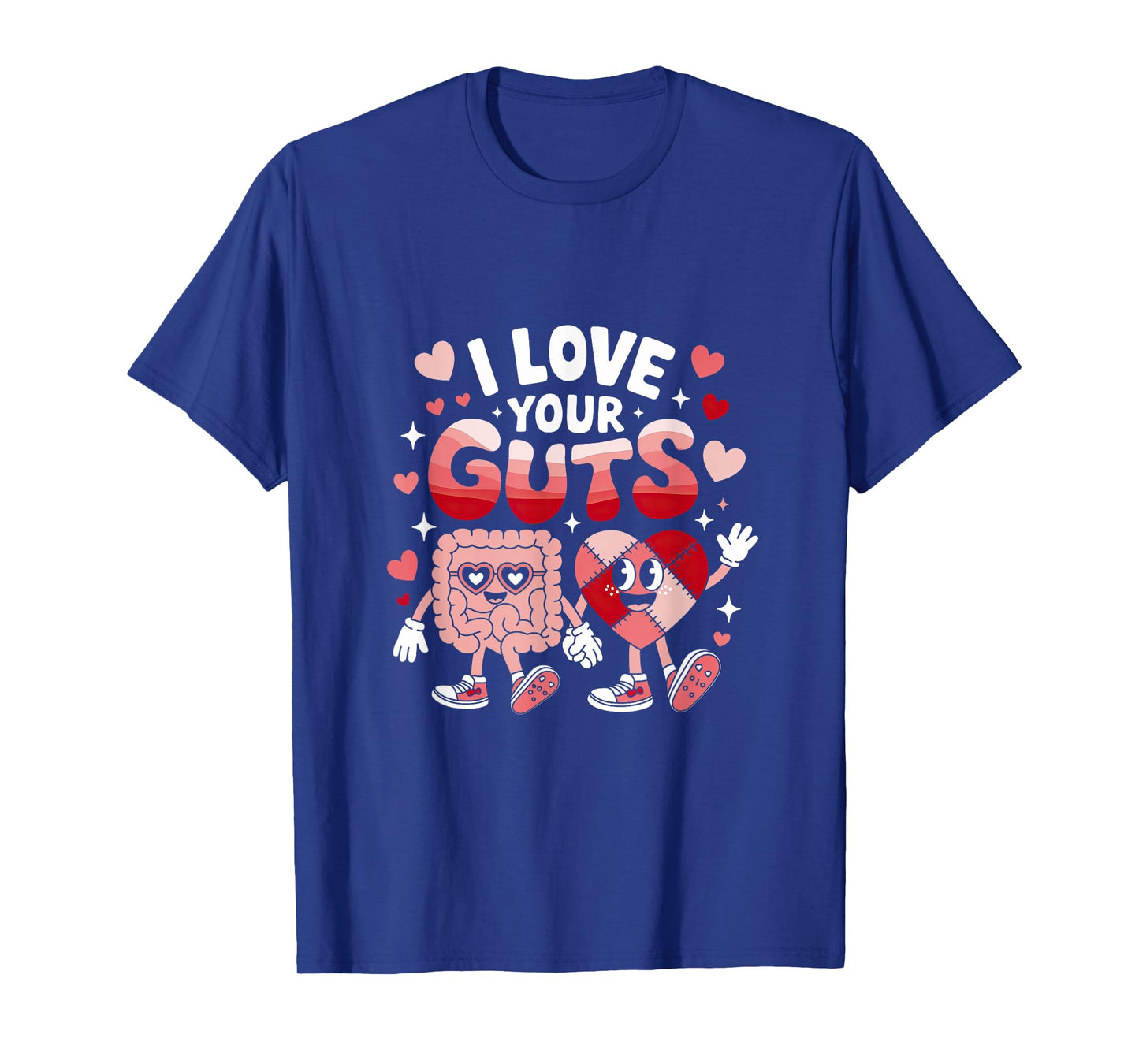 I Love Your Guts Valentine's Day GI Nurse Gastroenterologist T-Shirt
