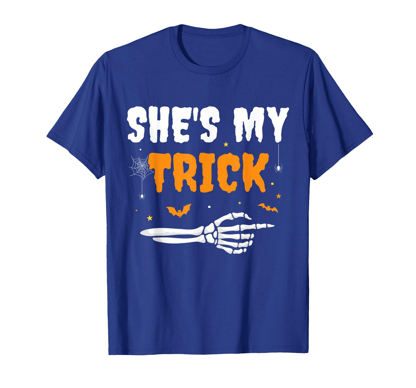 She's My Trick Funny Skeleton Halloween Matching Couples T-Shirt