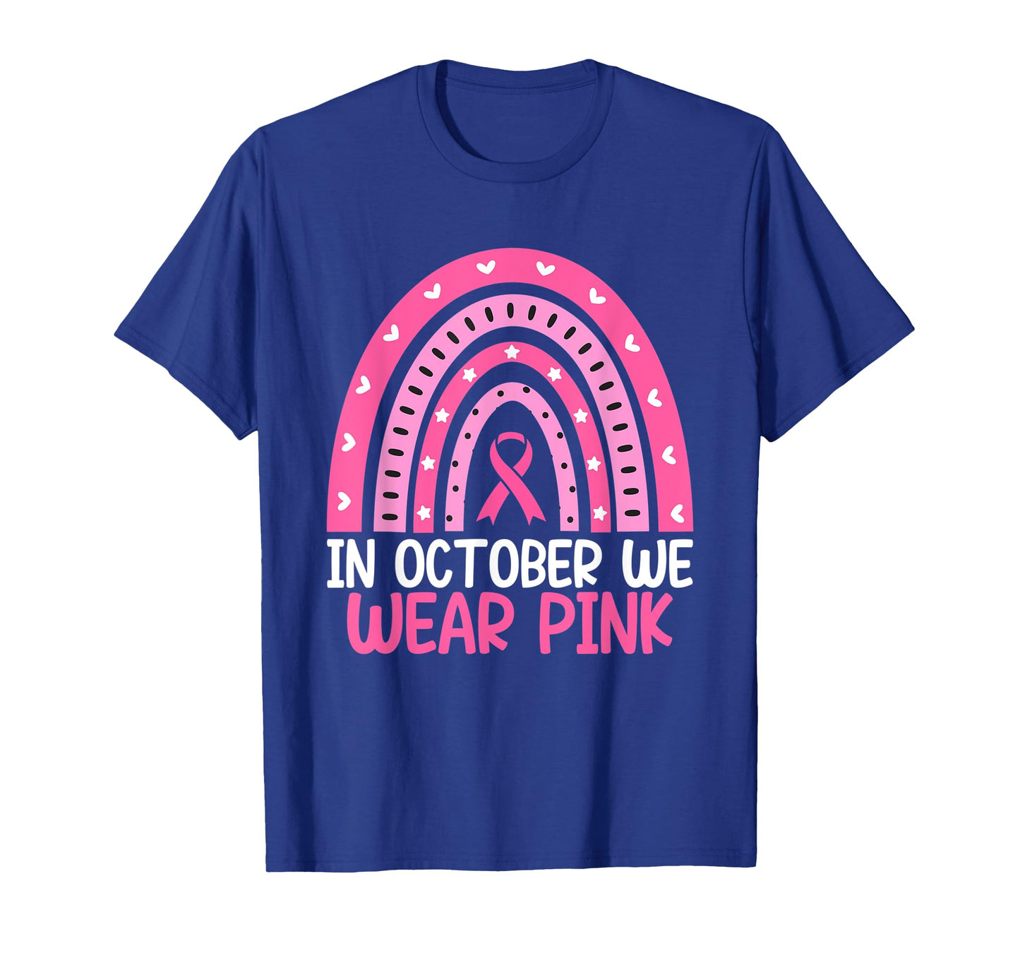 Breast Cancer In October We Wear Pink Rainbow Ribbon T-Shirt