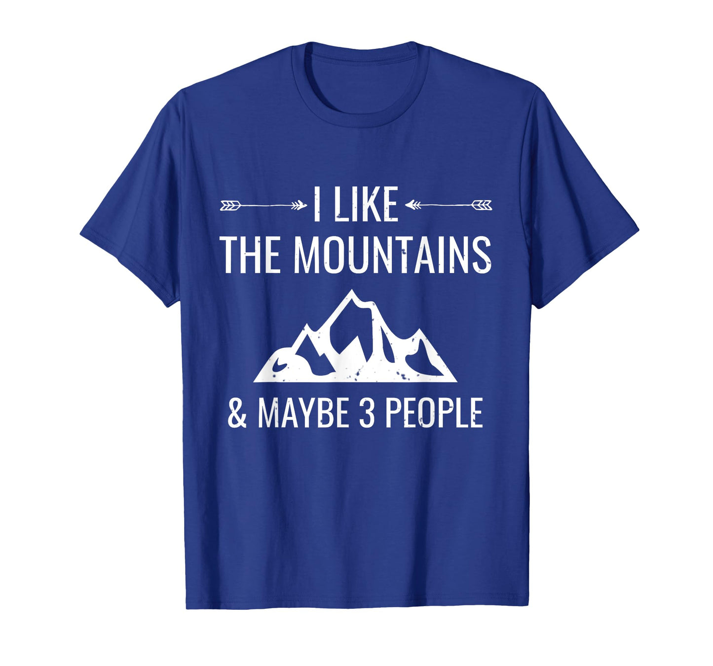 I Like Mountains & Maybe 3 People Funny Introvert T-Shirt