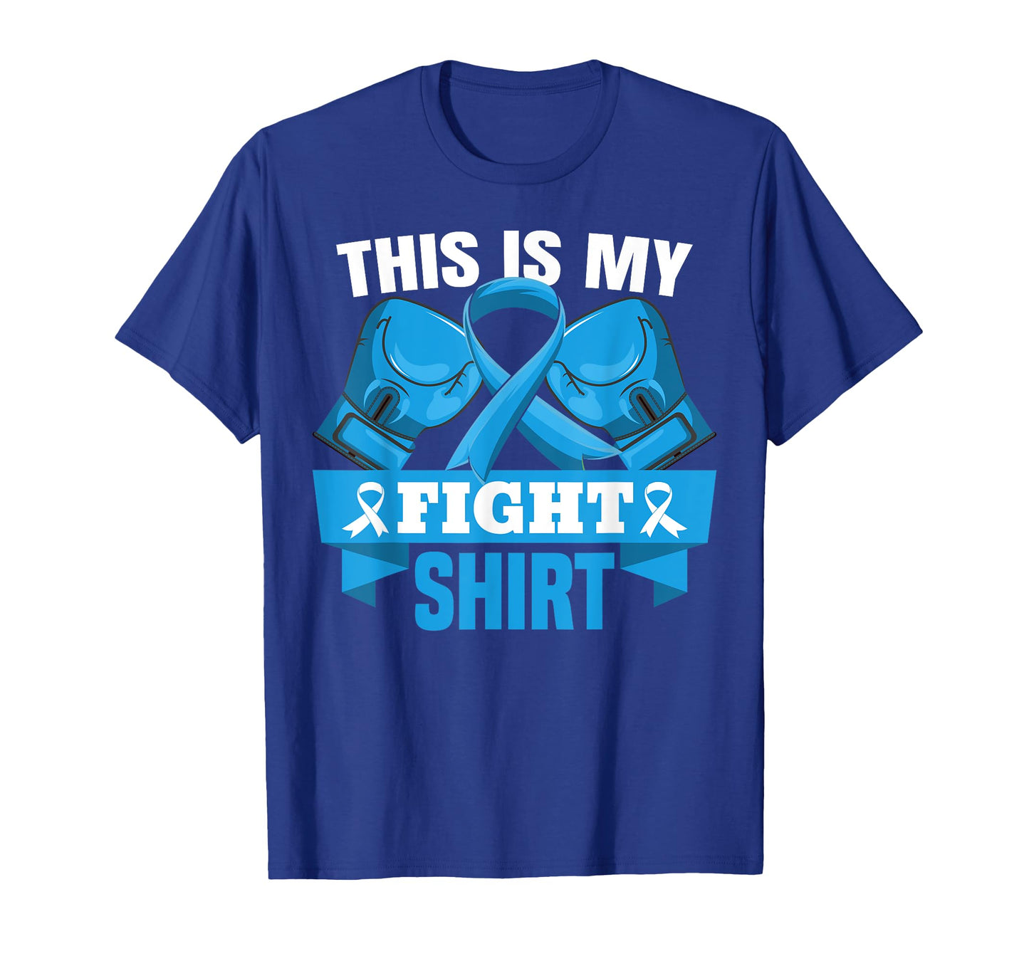 This Is My Fight Shirt Colon Cancer Fighter Support Strong T-Shirt