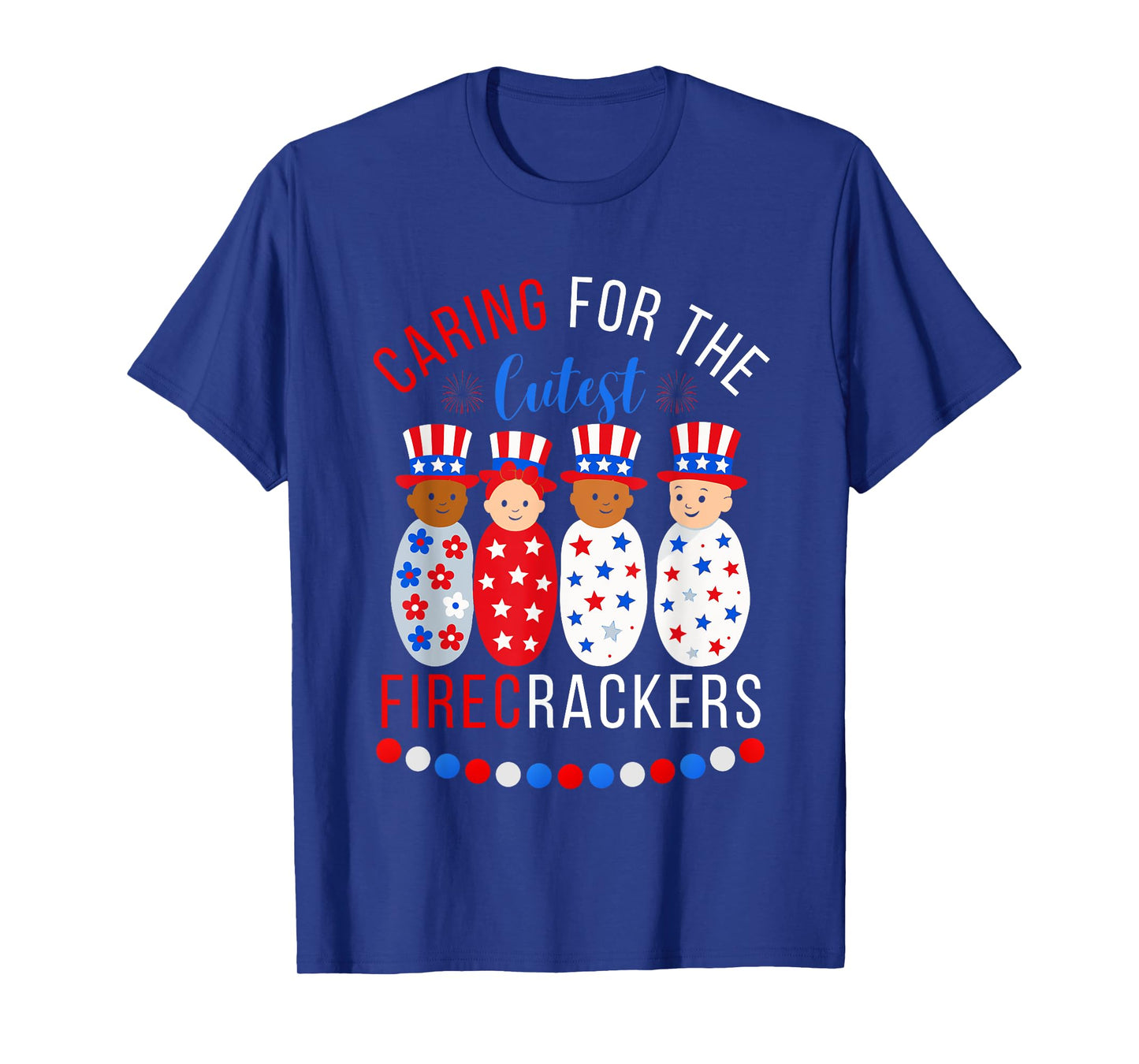 Caring for the Cutest Firecrackers NICU Nurse 4th of July T-Shirt