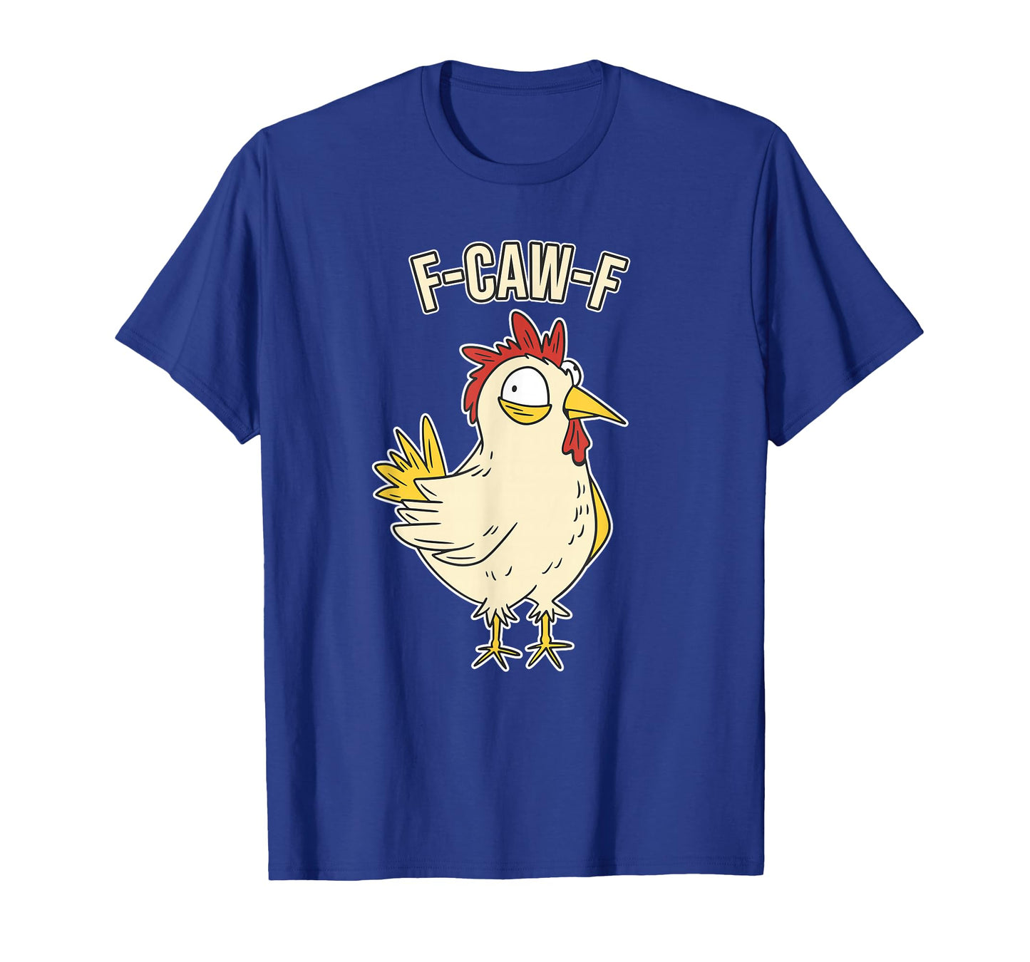 Funny Crow Graphic Design F-Caw-F Rooster Meme T-Shirt