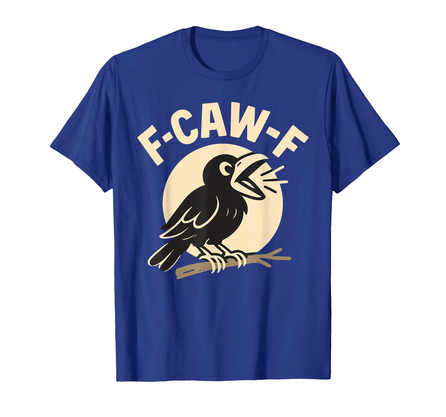 F-Caw-F Gothic Crow Halloween Humor Artwork T-Shirt