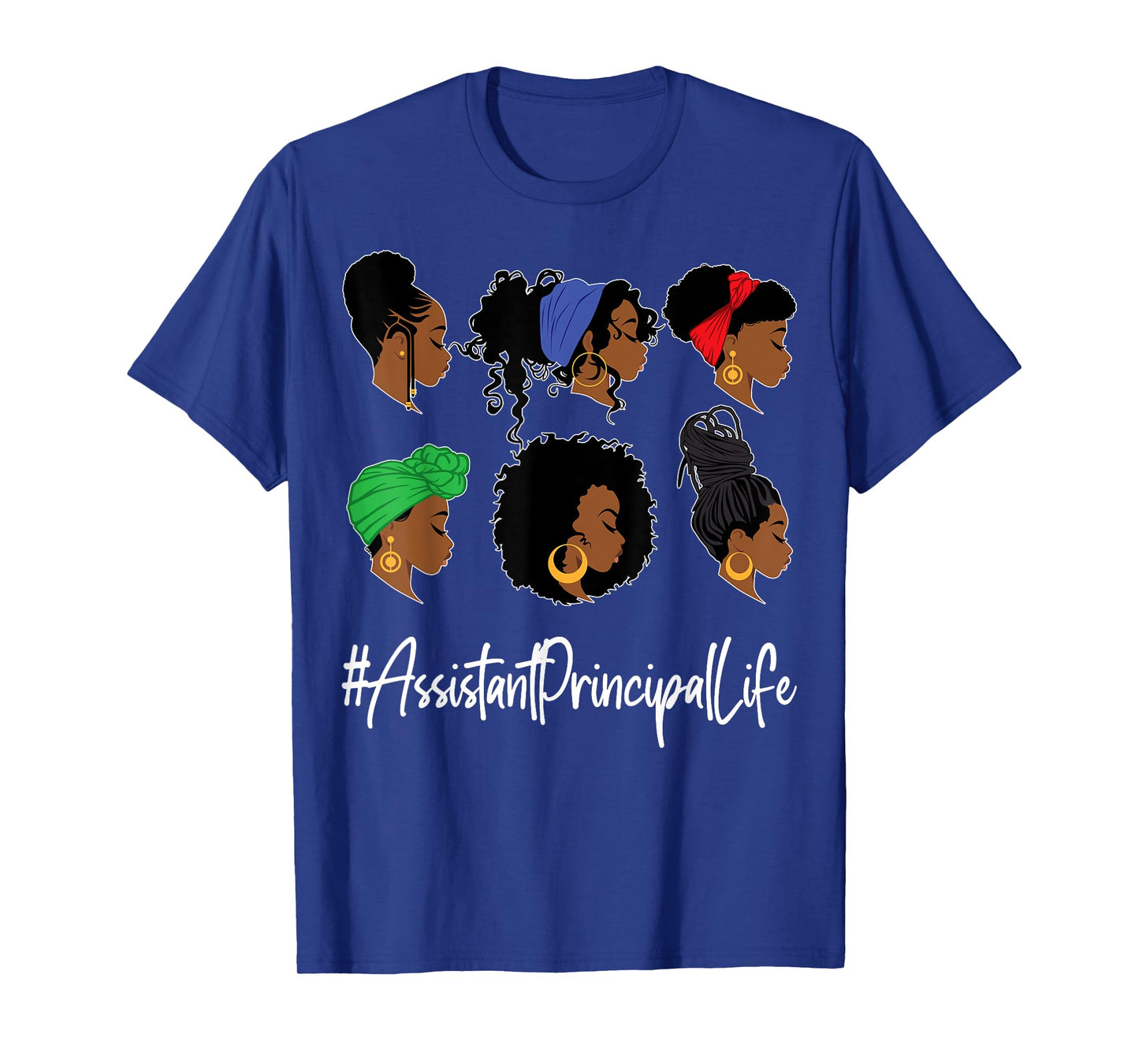 Assistant Principal Life Black African-American Afro Woman T-Shirt