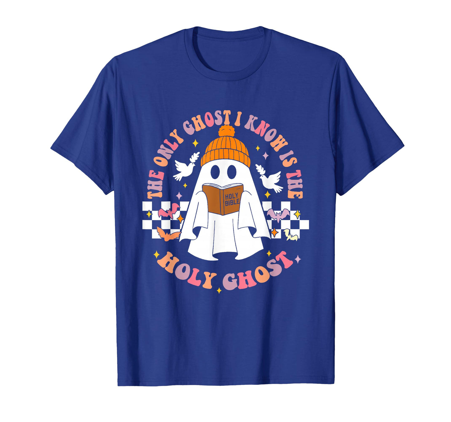 Bible The Only Ghost I Know is The Holy Ghost Halloween T-Shirt