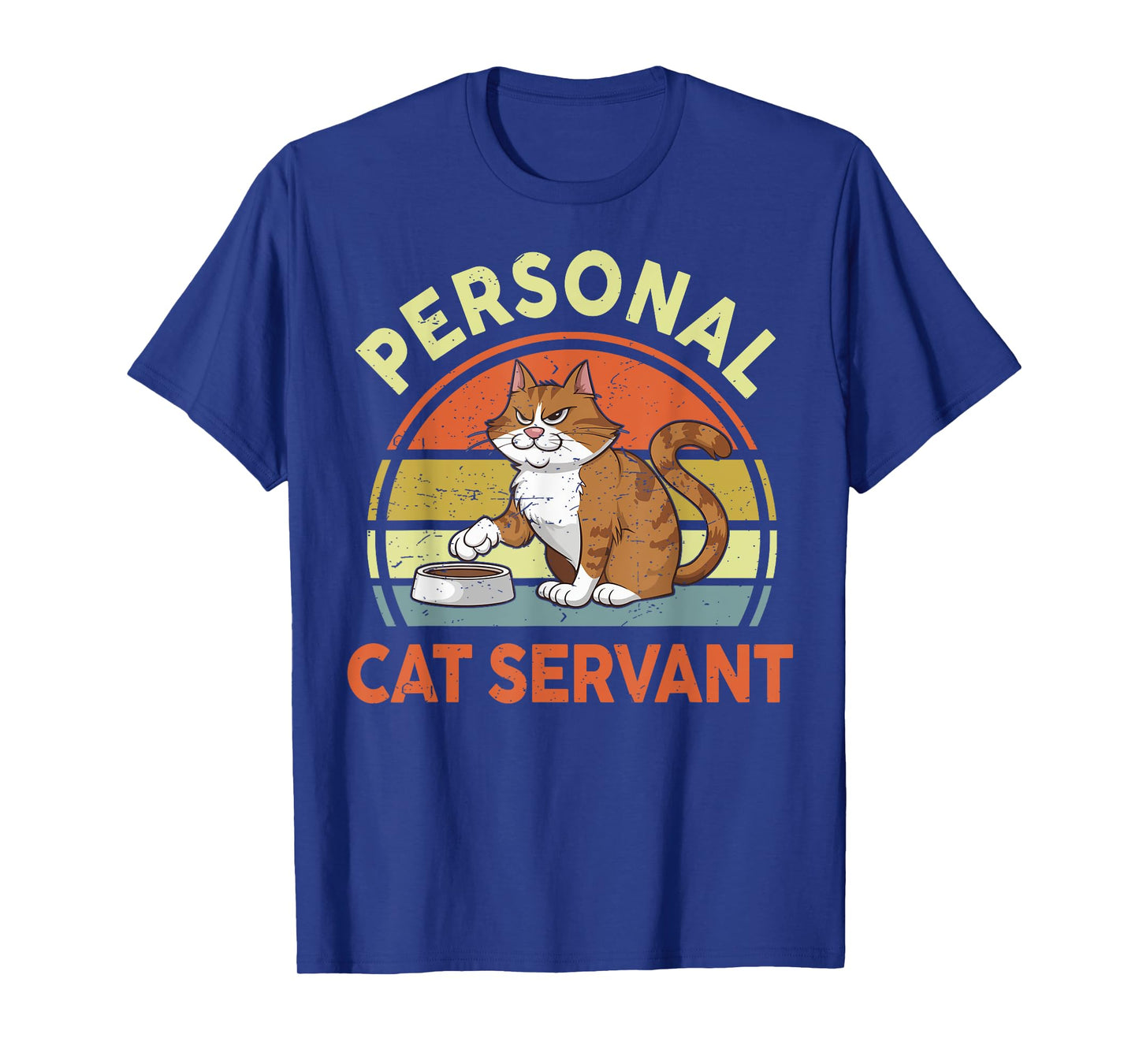 Funny Personal Cat Servant Kitten Mom Daddy Grandma Vintage T-Shirt