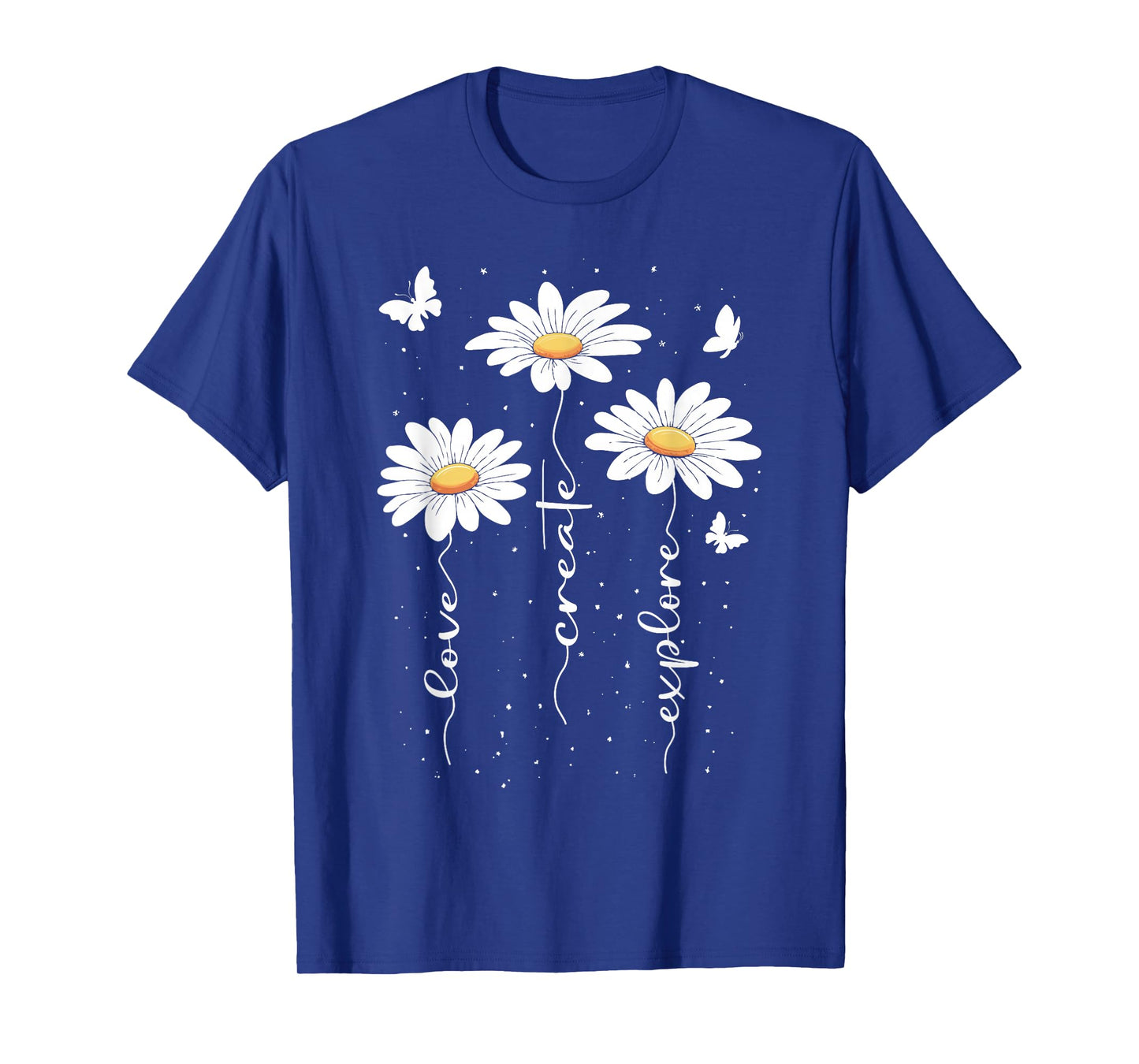 Daisy Inspiration Floral Flower Motivation Flowers T-Shirt