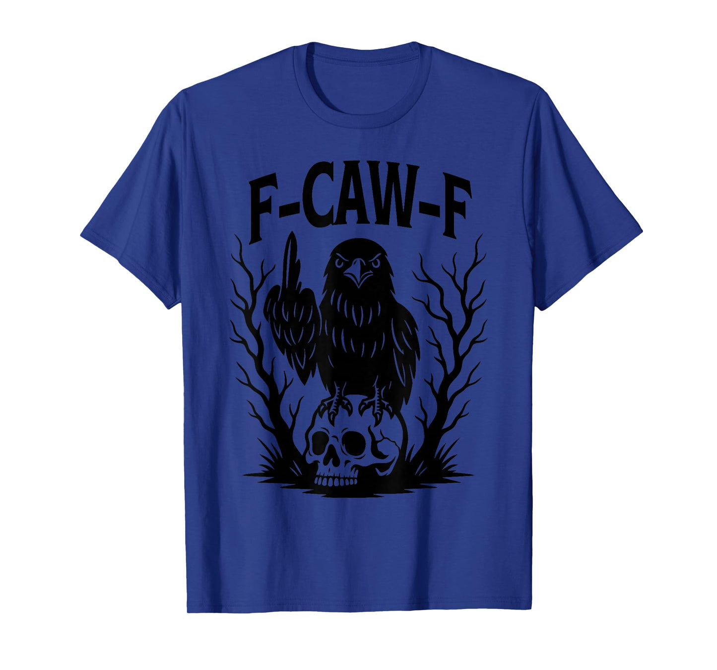 Black Crow, F-Caw-F Funny Black Bird Moon Gothic Adult Humor T-Shirt