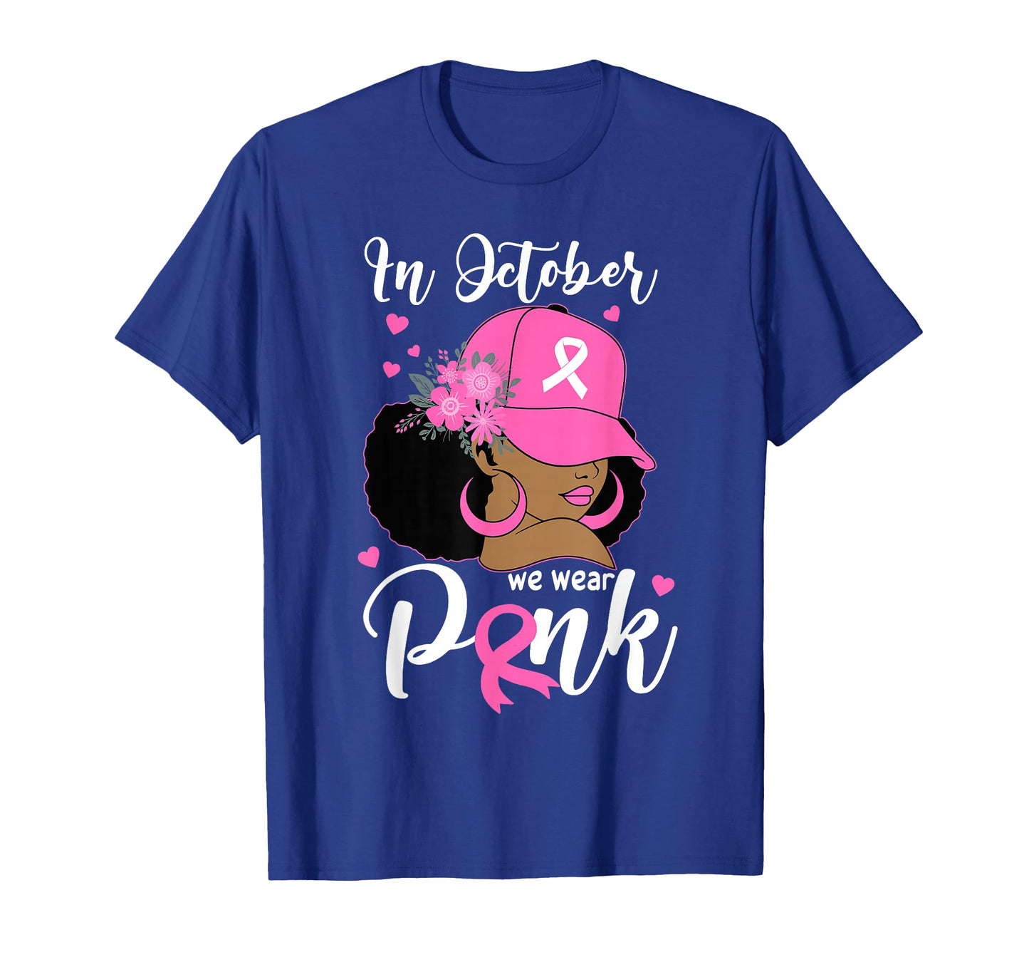 In October We Wear Pink Breast Cancer Awareness Black Women T-Shirt