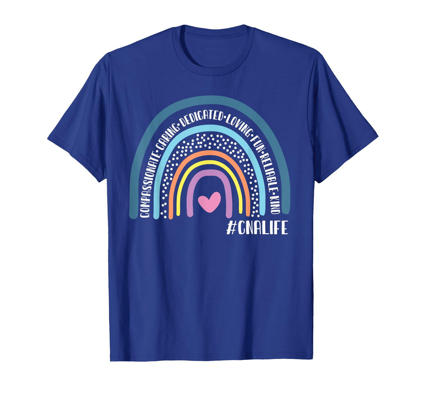 CNA Life Certified Nursing Assistants Cute Rainbow T-Shirt