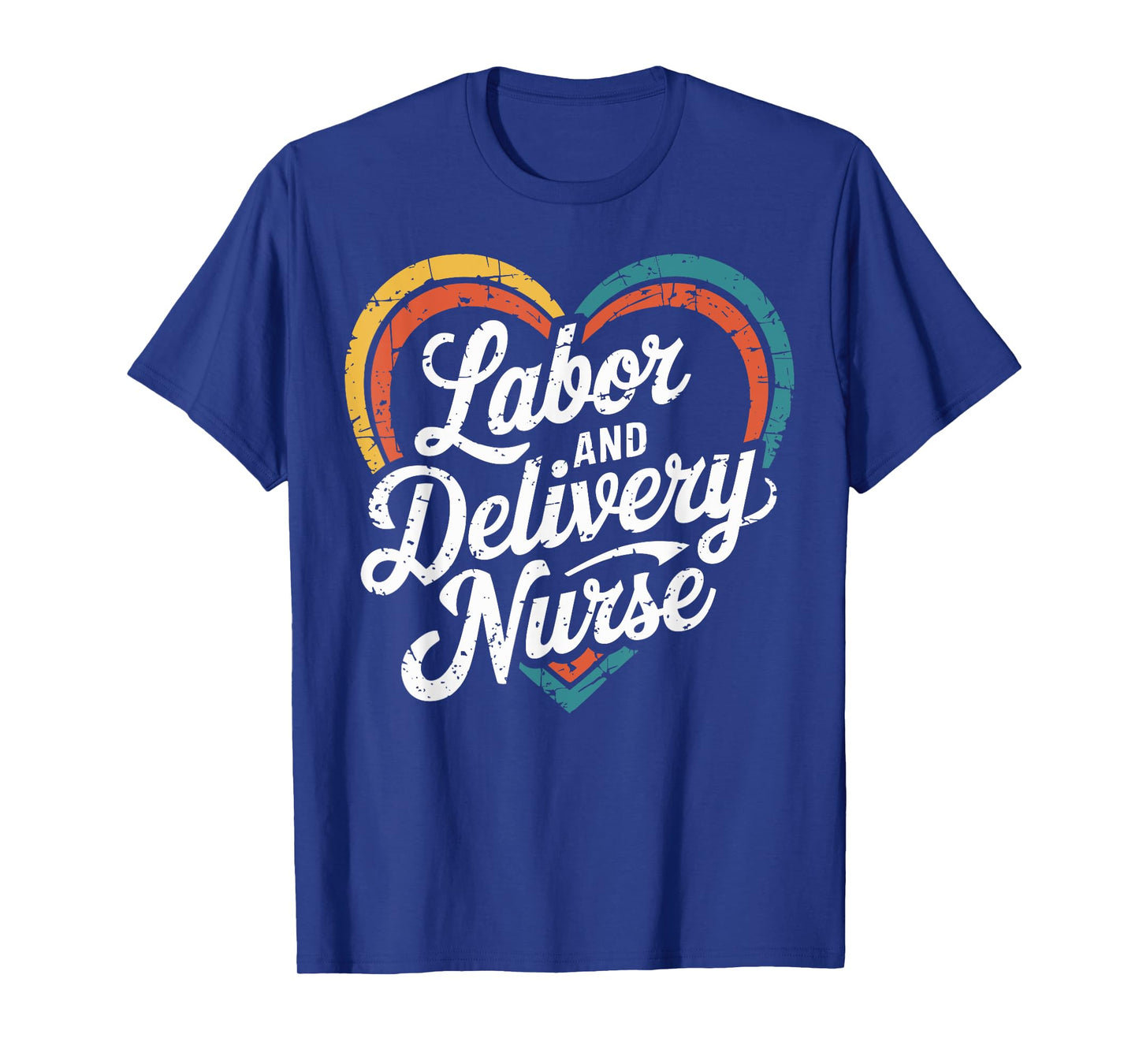 Labor And Delivery Nurse L&D Nurse T-Shirt