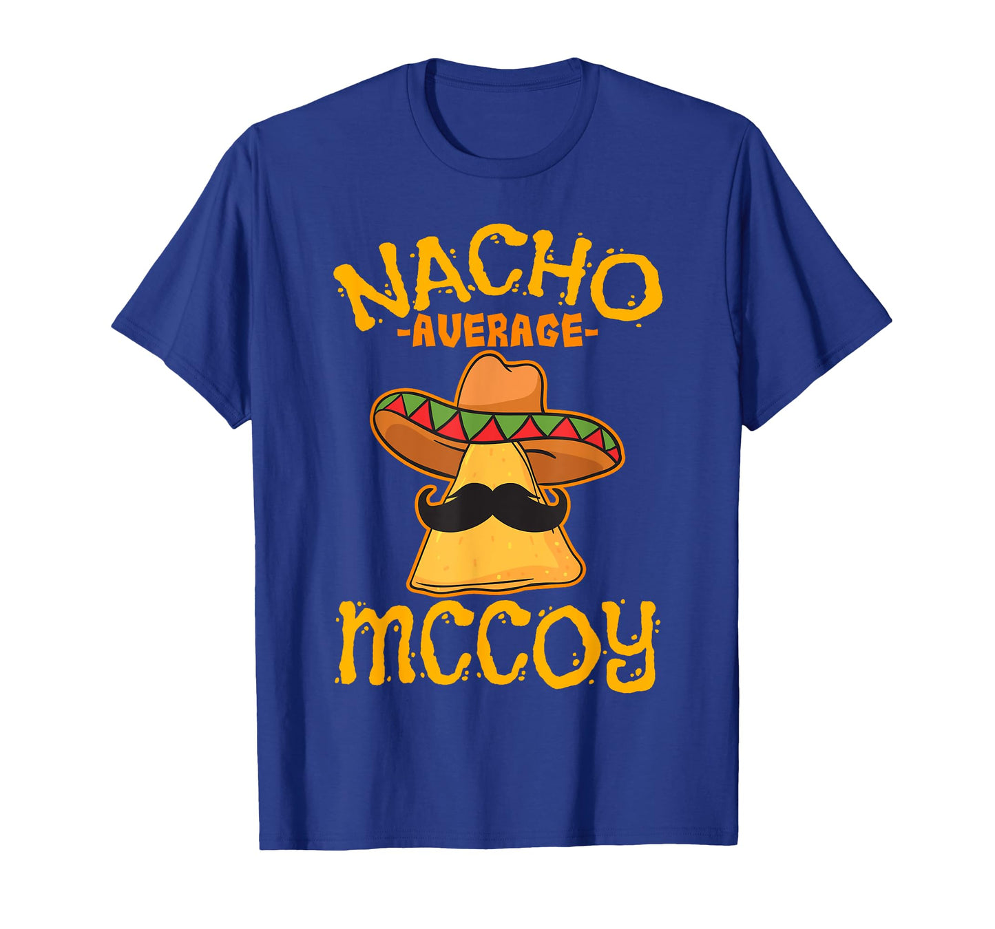 Nacho Average Mccoy Personalized Name Funny Taco T-Shirt