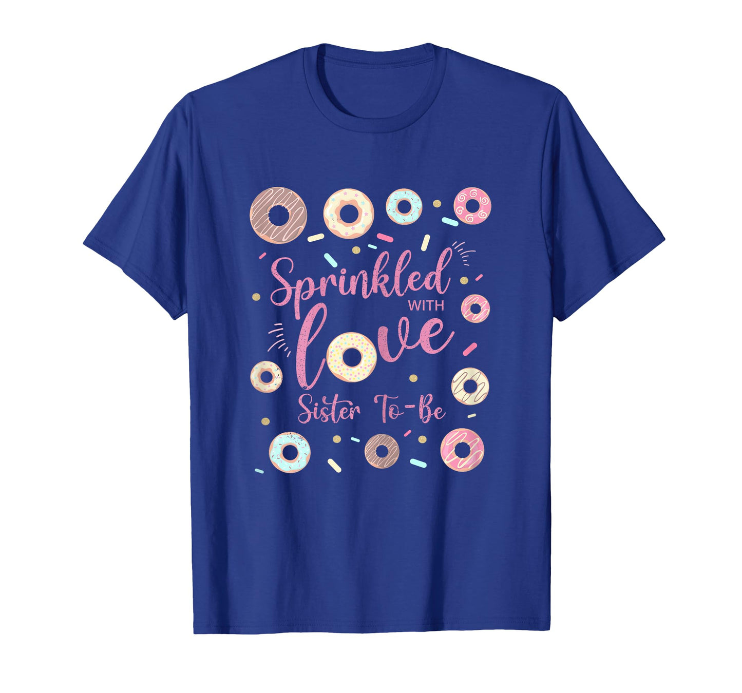 Sister Sprinkled With Love Baby Shower Donut Family T-Shirt