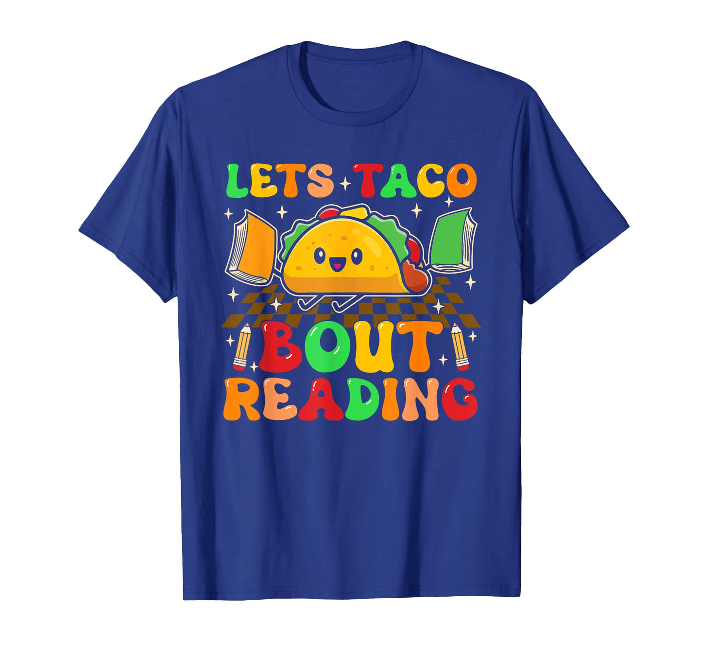Lets Taco Bout Reading Back To School Science Teacher Groovy Men Women T-Shirt