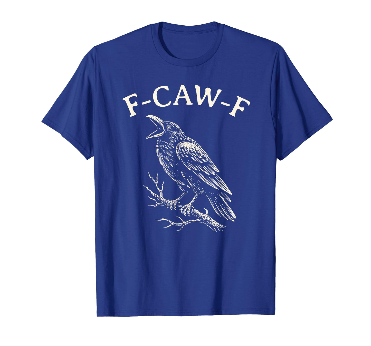 F-CAW-F Crow, Funny Meme, Vintage Black Raven Fcawf T-Shirt